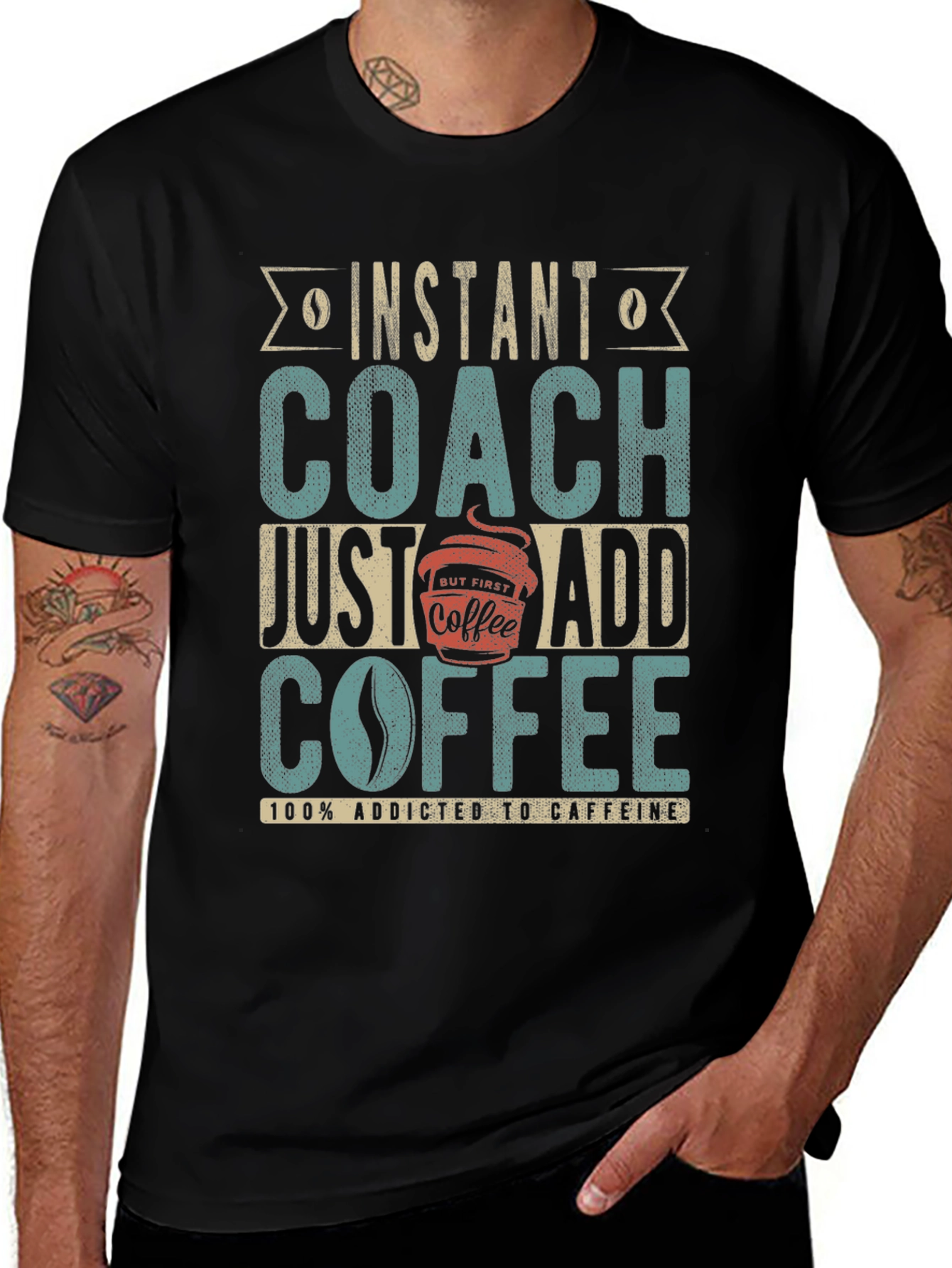 Instant Coach Just Add Coffee Graphic T-Shirt