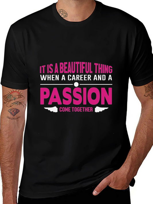 Passion & Career T-Shirt - Beautiful Thing Graphic Tee
