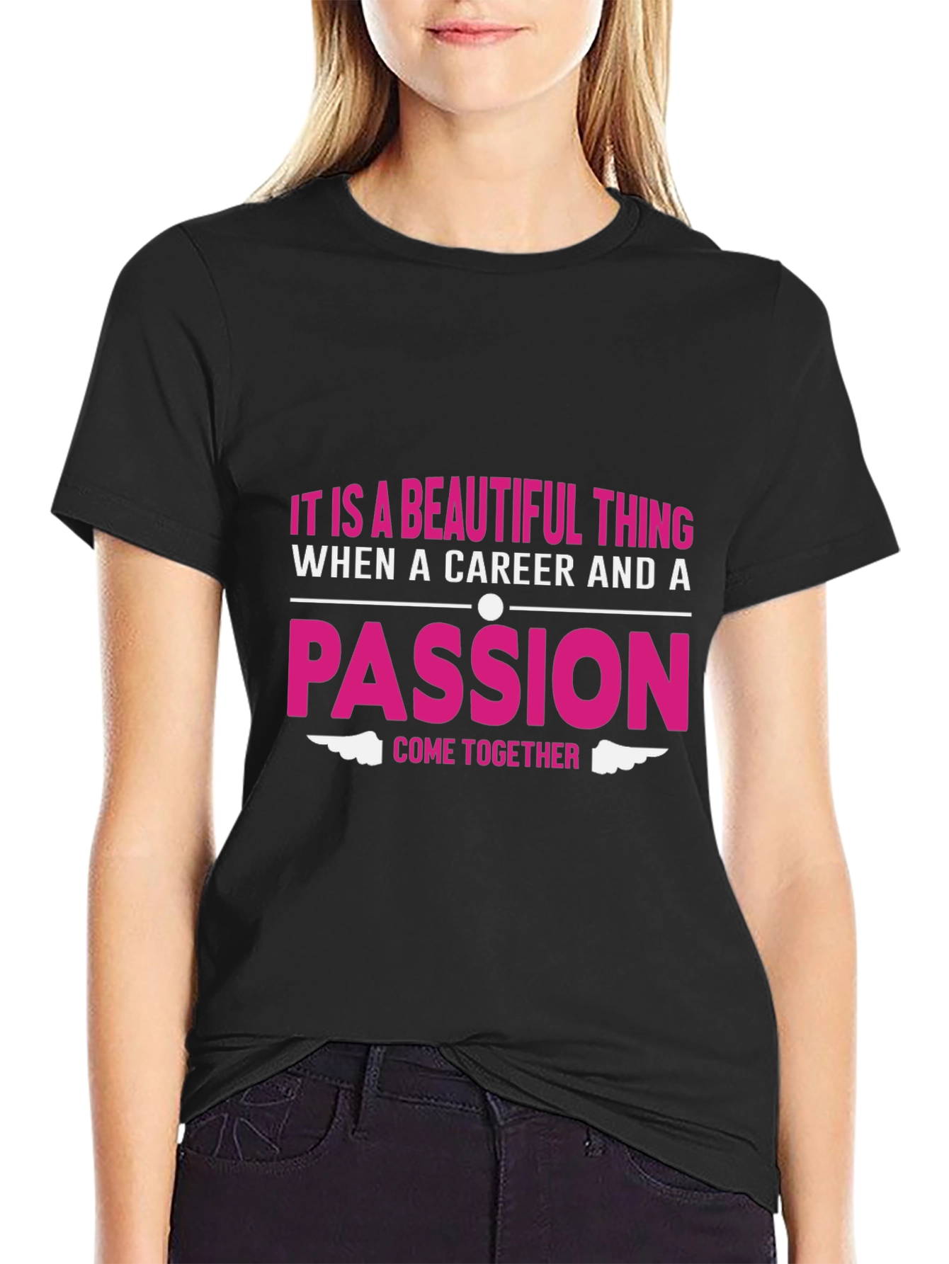 Passion & Career T-Shirt - Beautiful Thing Graphic Tee