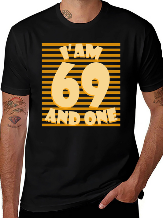 Im 69 and One Birthday T-Shirt