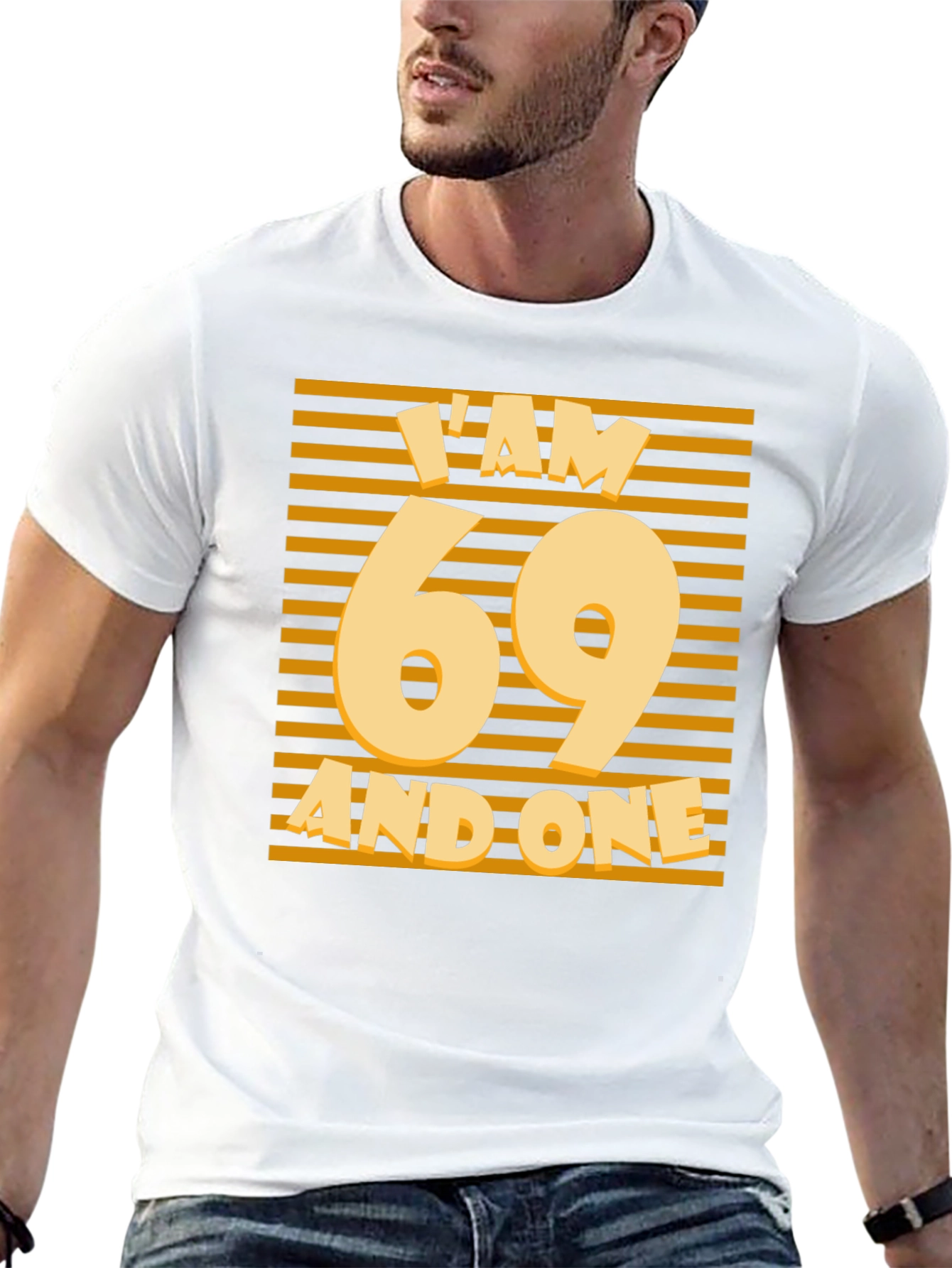 Im 69 and One Birthday T-Shirt