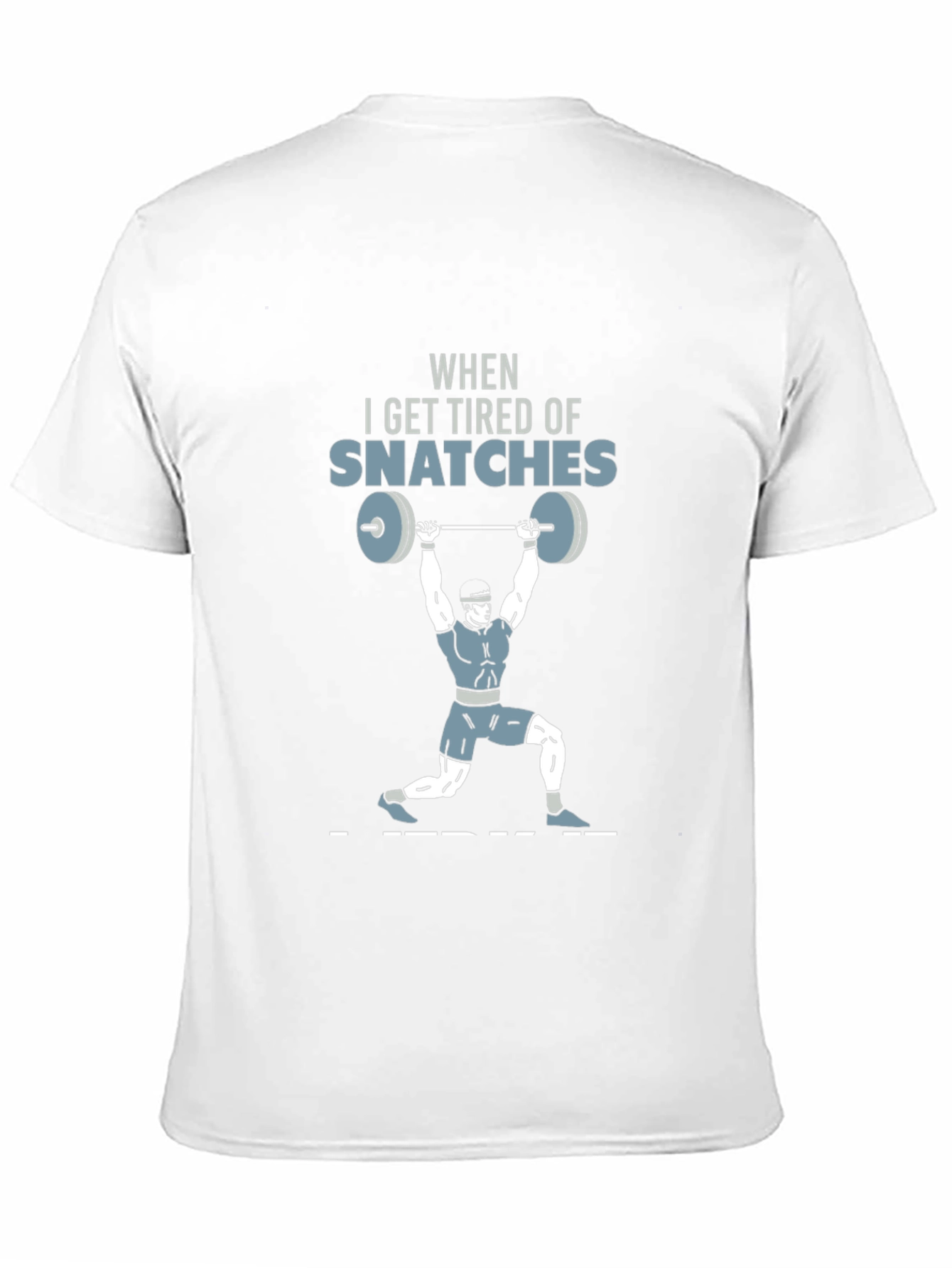 Snatch Weightlifting Graphic Tee - Gym Humor T-Shirt