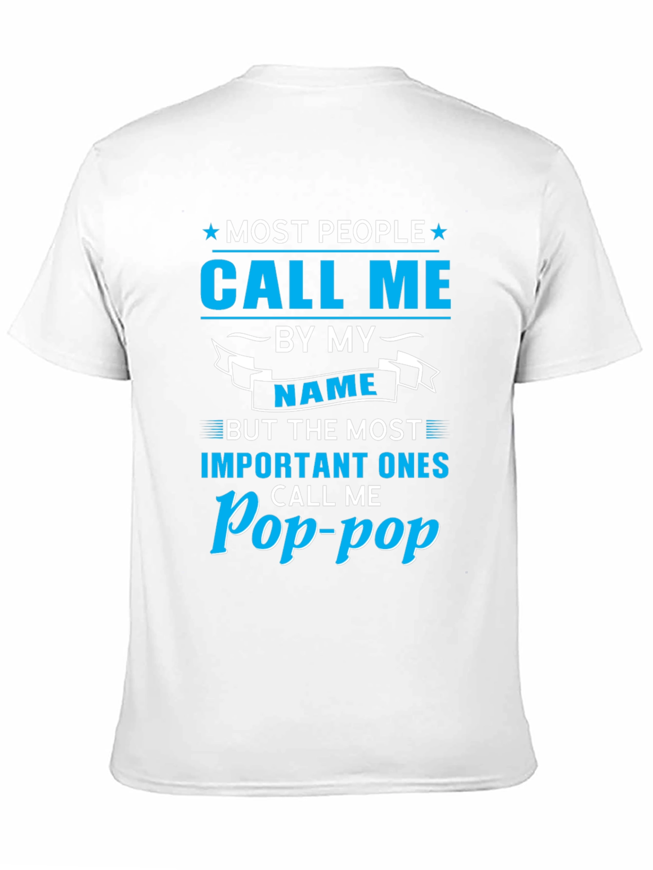 Pop-Pop Call Me T-Shirt