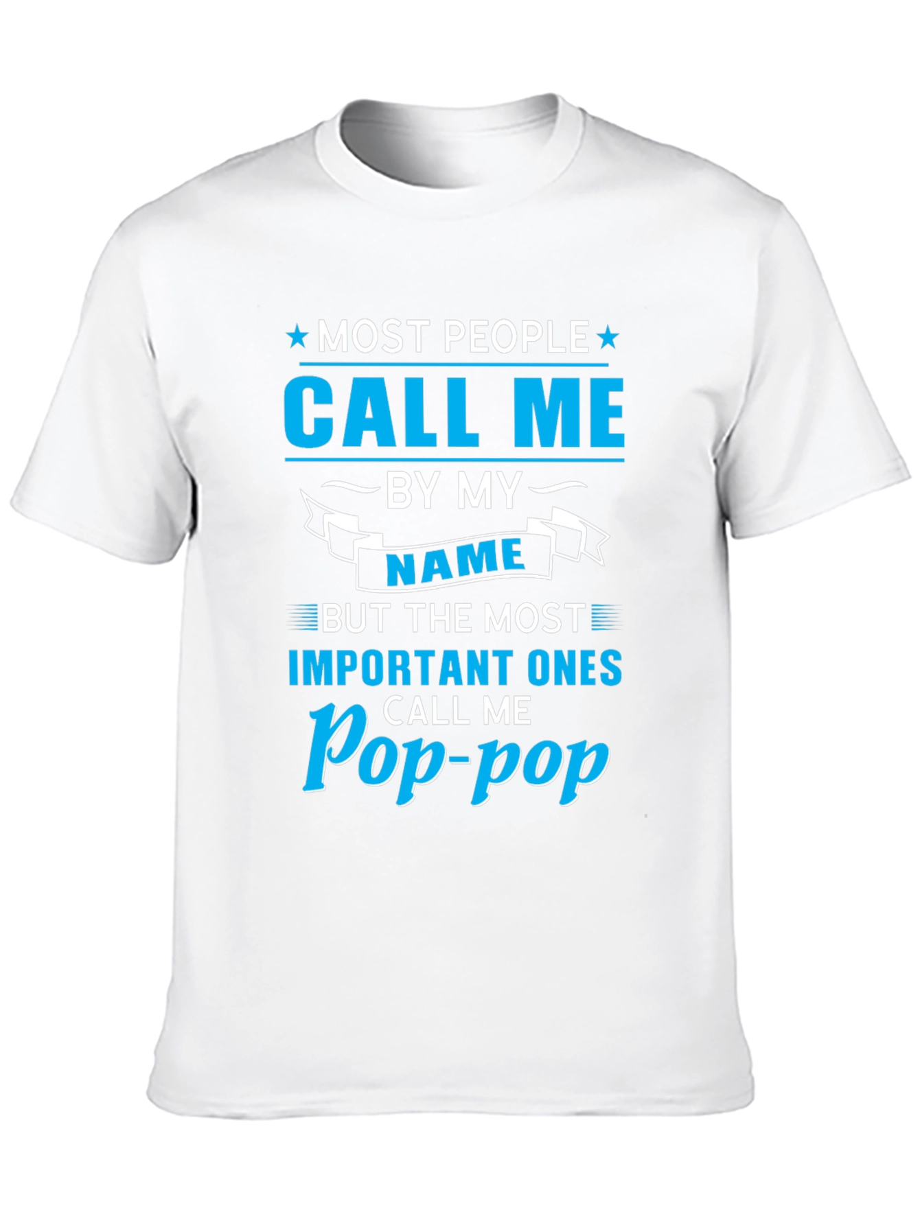 Pop-Pop Call Me T-Shirt