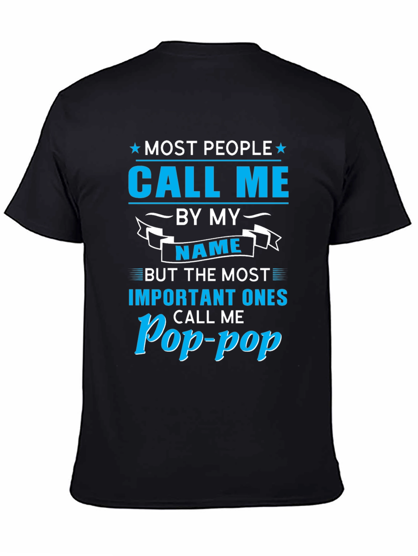 Pop-Pop Call Me T-Shirt
