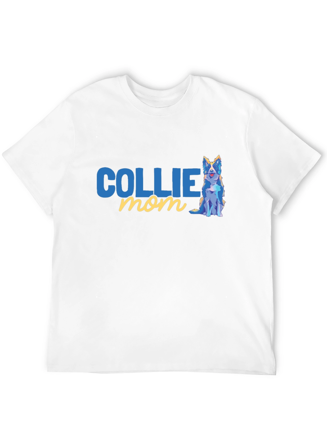 Collie Mom T-Shirt - Dog Lover Apparel
