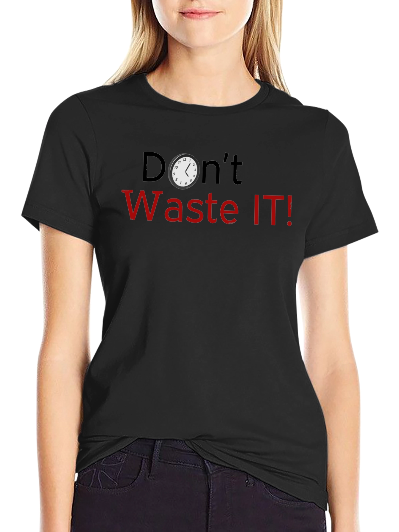 Dont Waste IT! Novelty Graphic T-Shirt