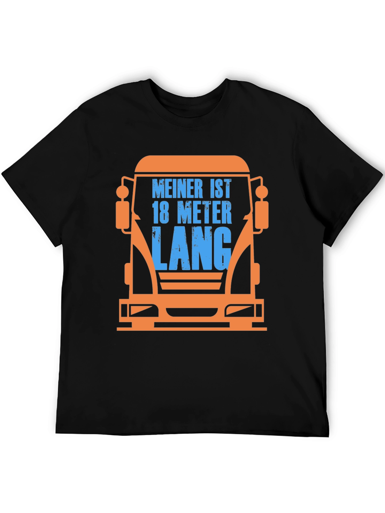 Truck Driver T-Shirt - Mein Ist 18 Meter Lang