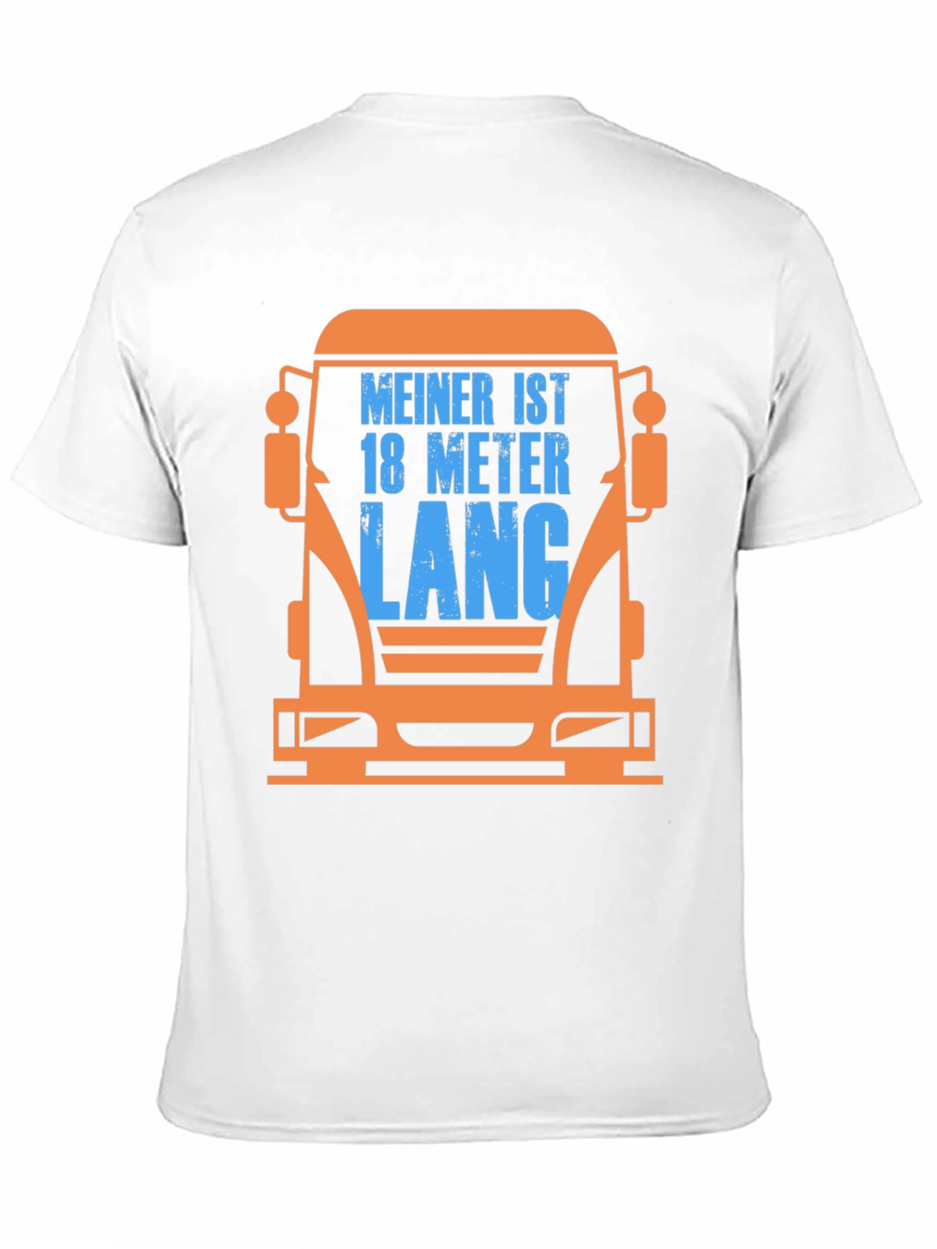Truck Driver T-Shirt - Mein Ist 18 Meter Lang