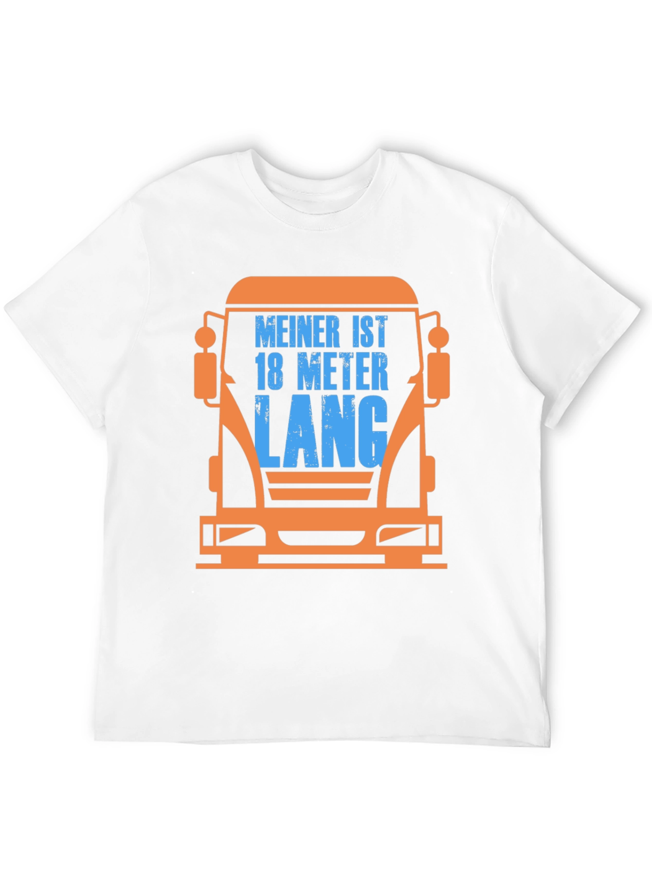 Truck Driver T-Shirt - Mein Ist 18 Meter Lang