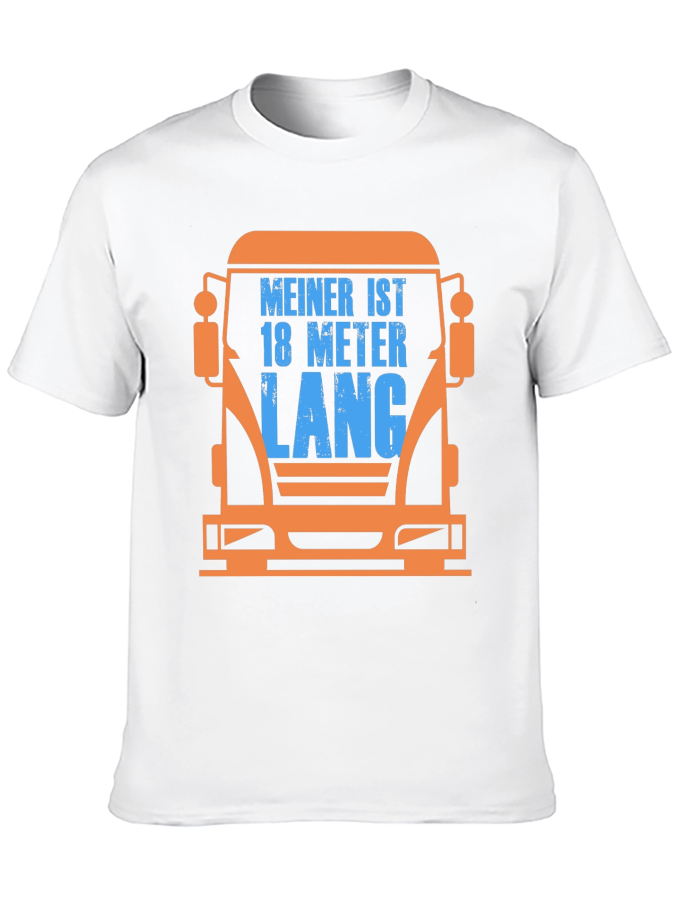 Truck Driver T-Shirt - Mein Ist 18 Meter Lang