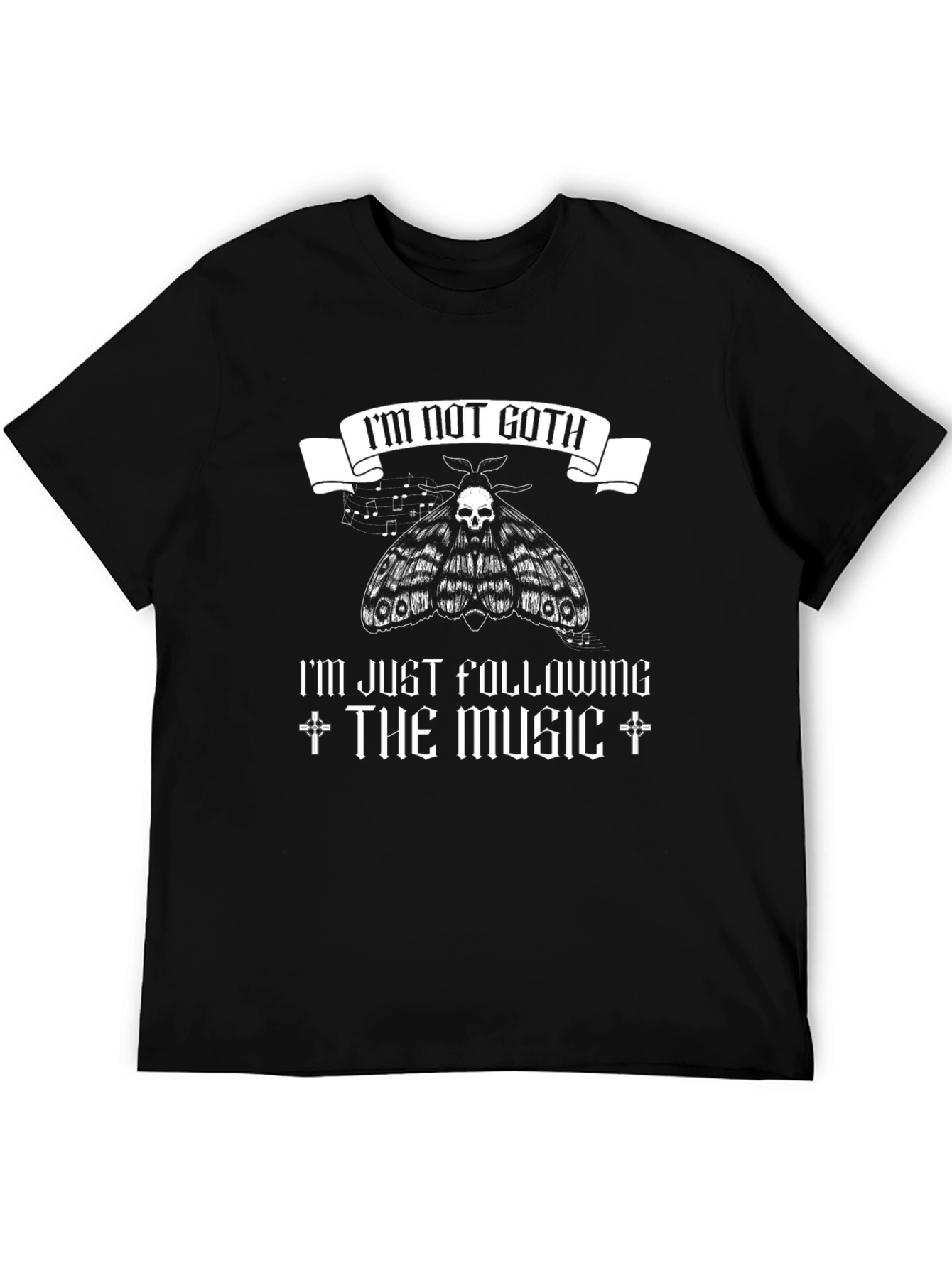 Im Not Goth T-Shirt - Music Follower Tee