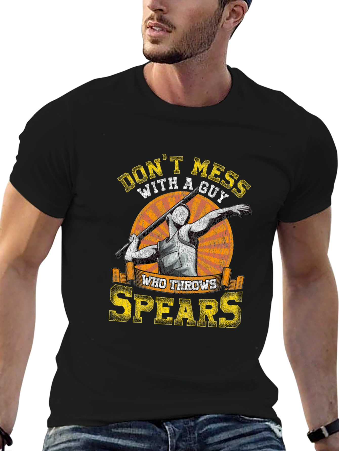 Dont Mess with a Guy Who Throws Spears T-Shirt