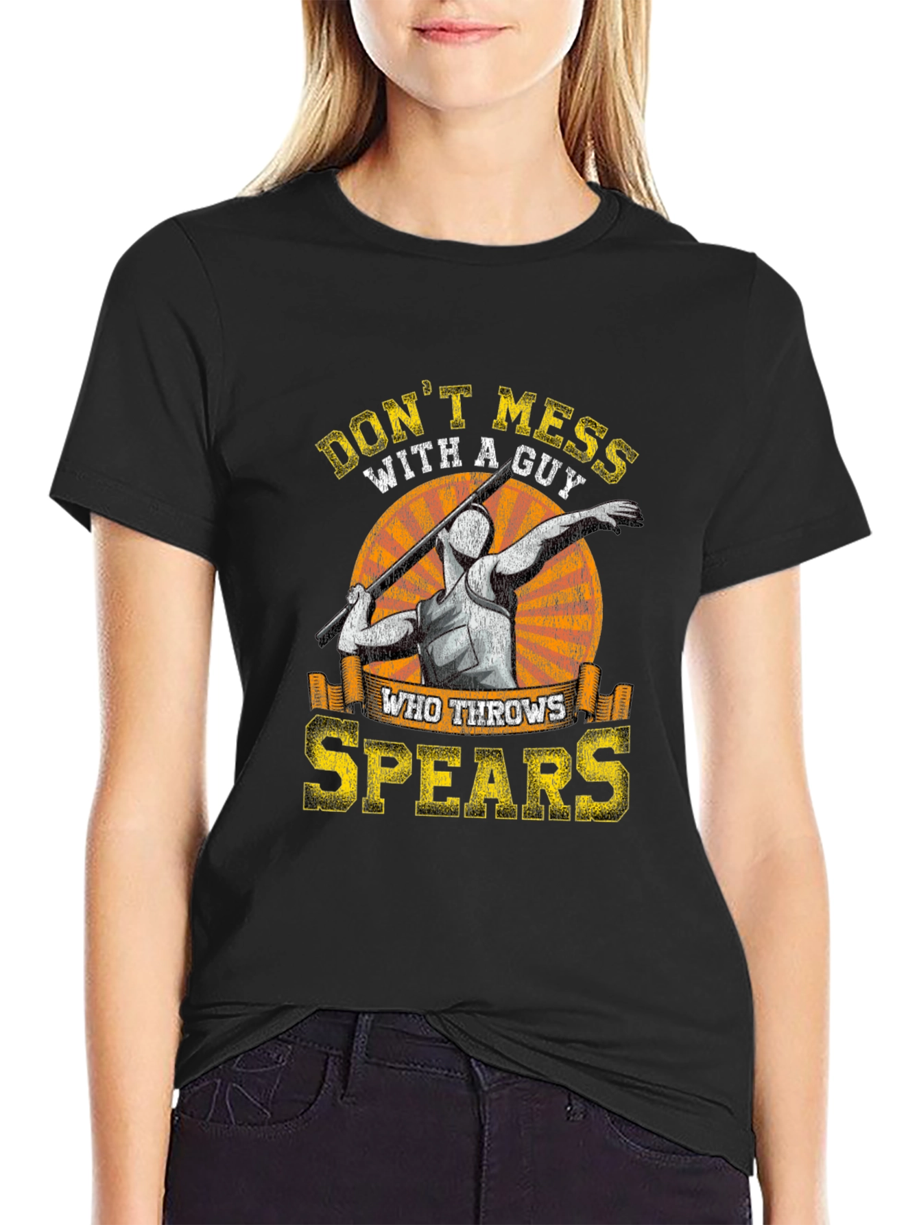 Dont Mess with a Guy Who Throws Spears T-Shirt