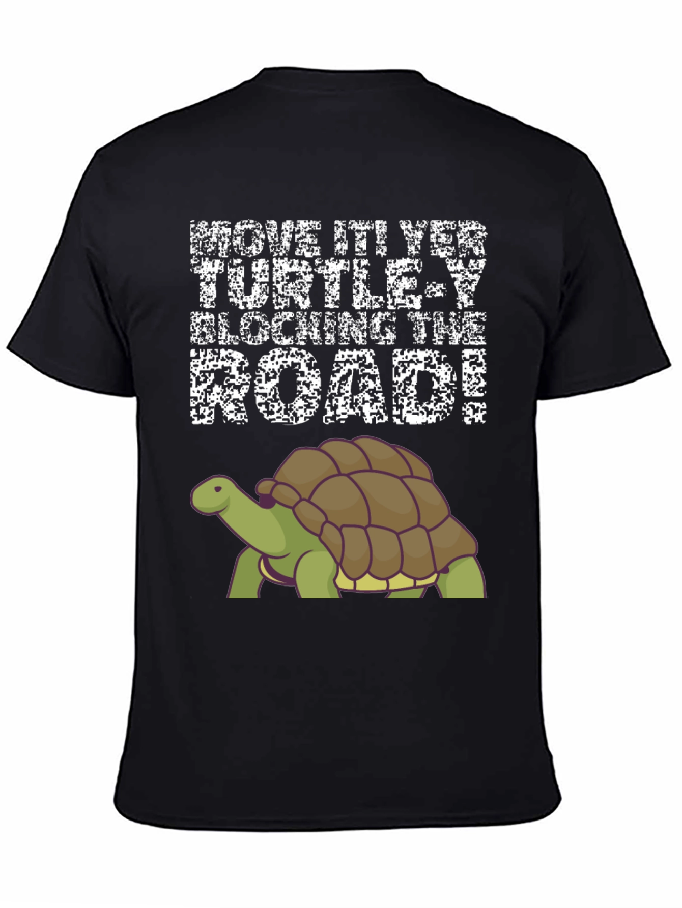 Move It Turtle Blocking The Road T-Shirt
