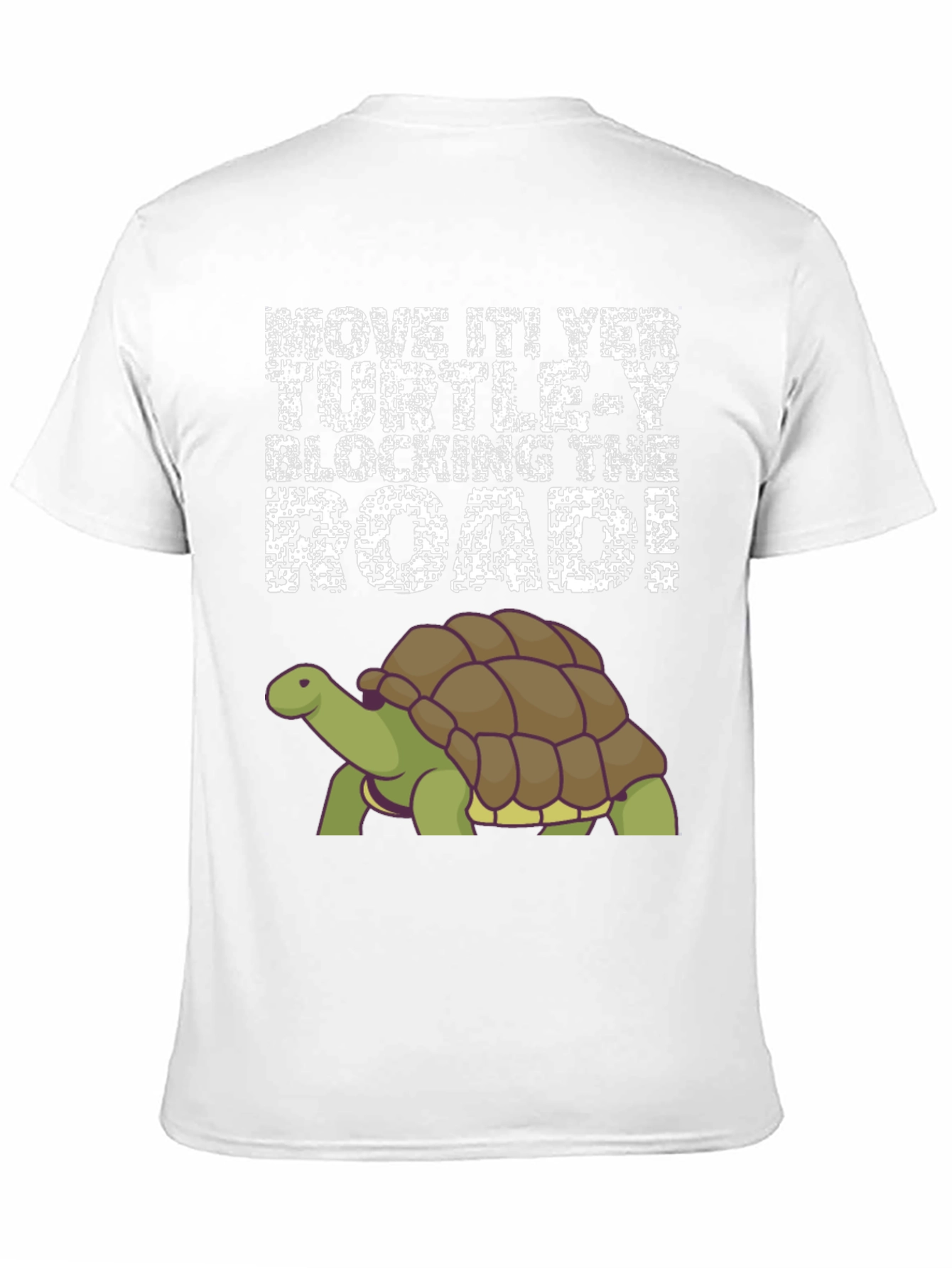Move It Turtle Blocking The Road T-Shirt