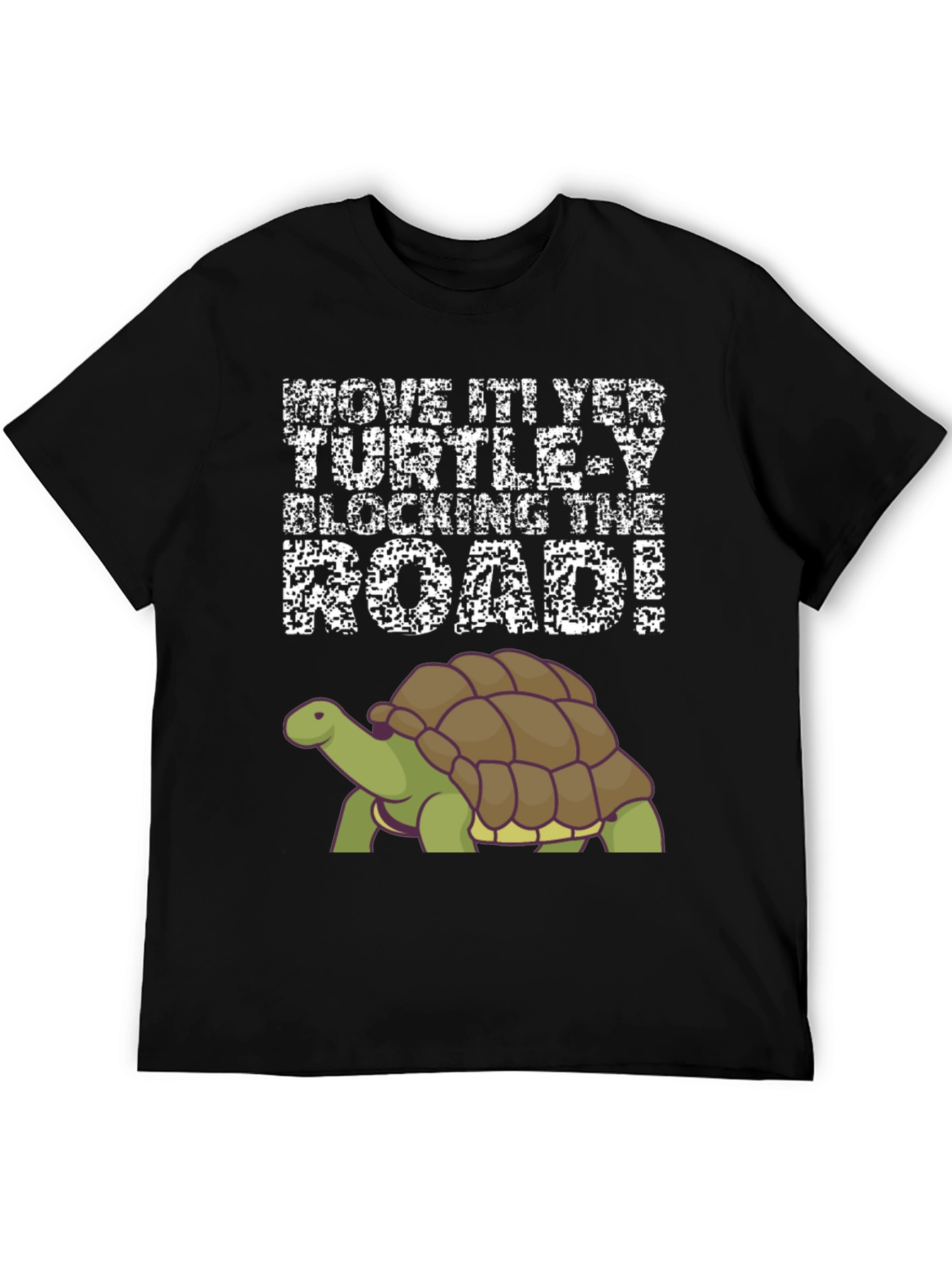 Move It Turtle Blocking The Road T-Shirt