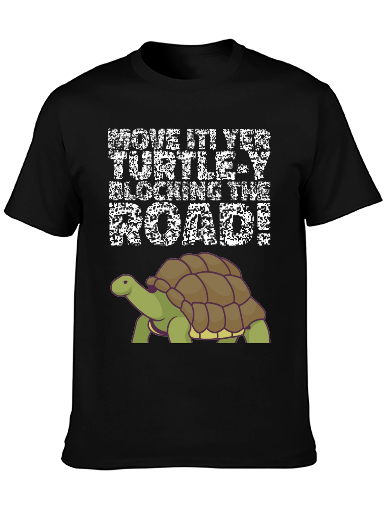 Move It Turtle Blocking The Road T-Shirt