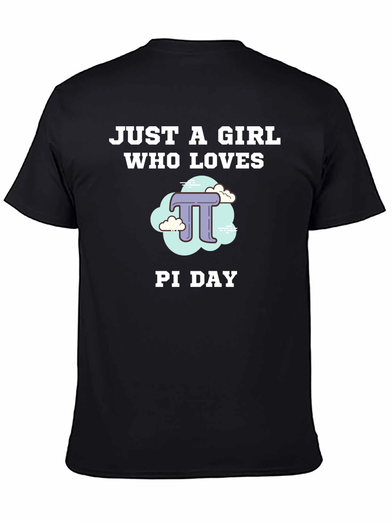 Just a Girl Who Loves Pi Day Black T-Shirt