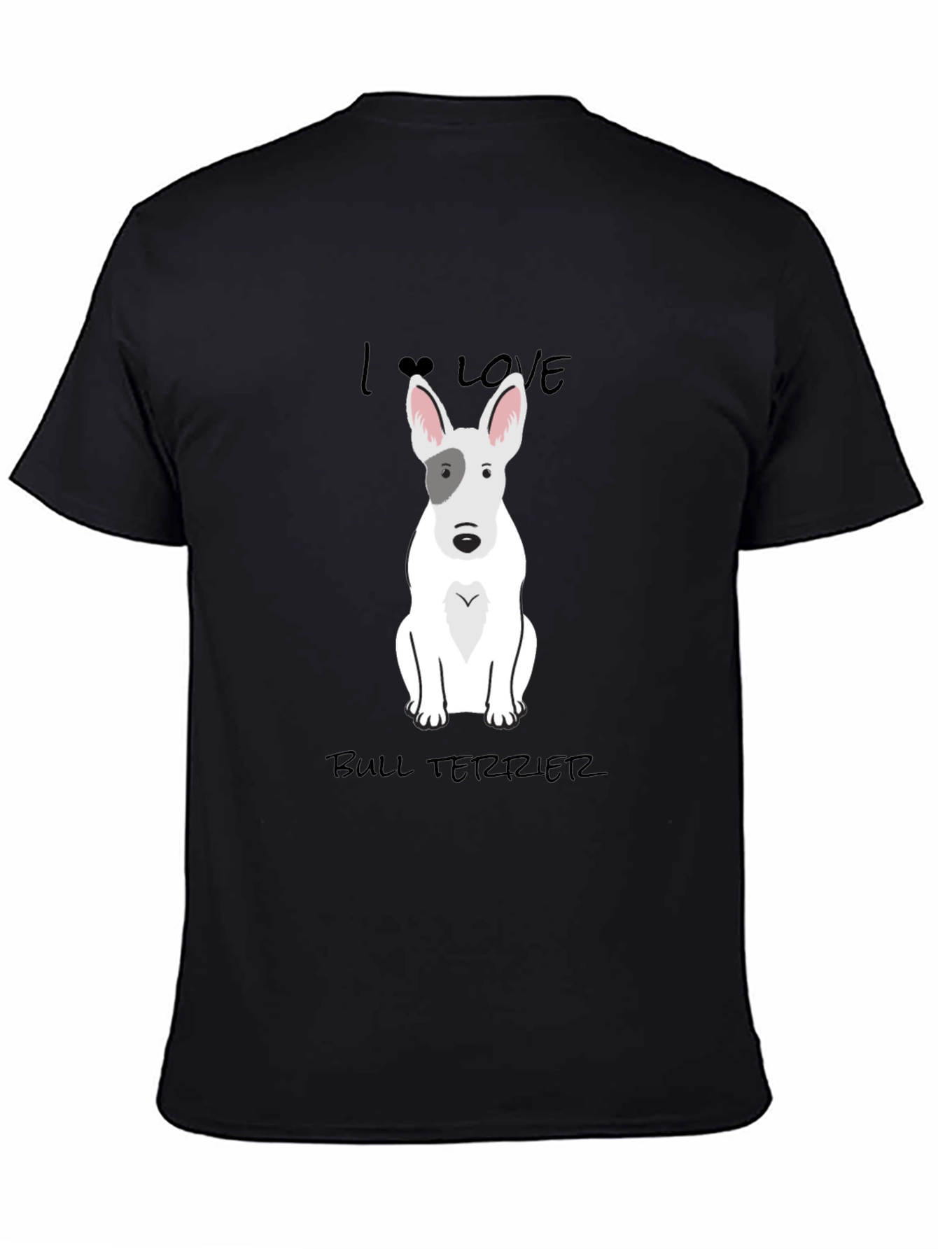 I Love Bull Terrier Black T-Shirt