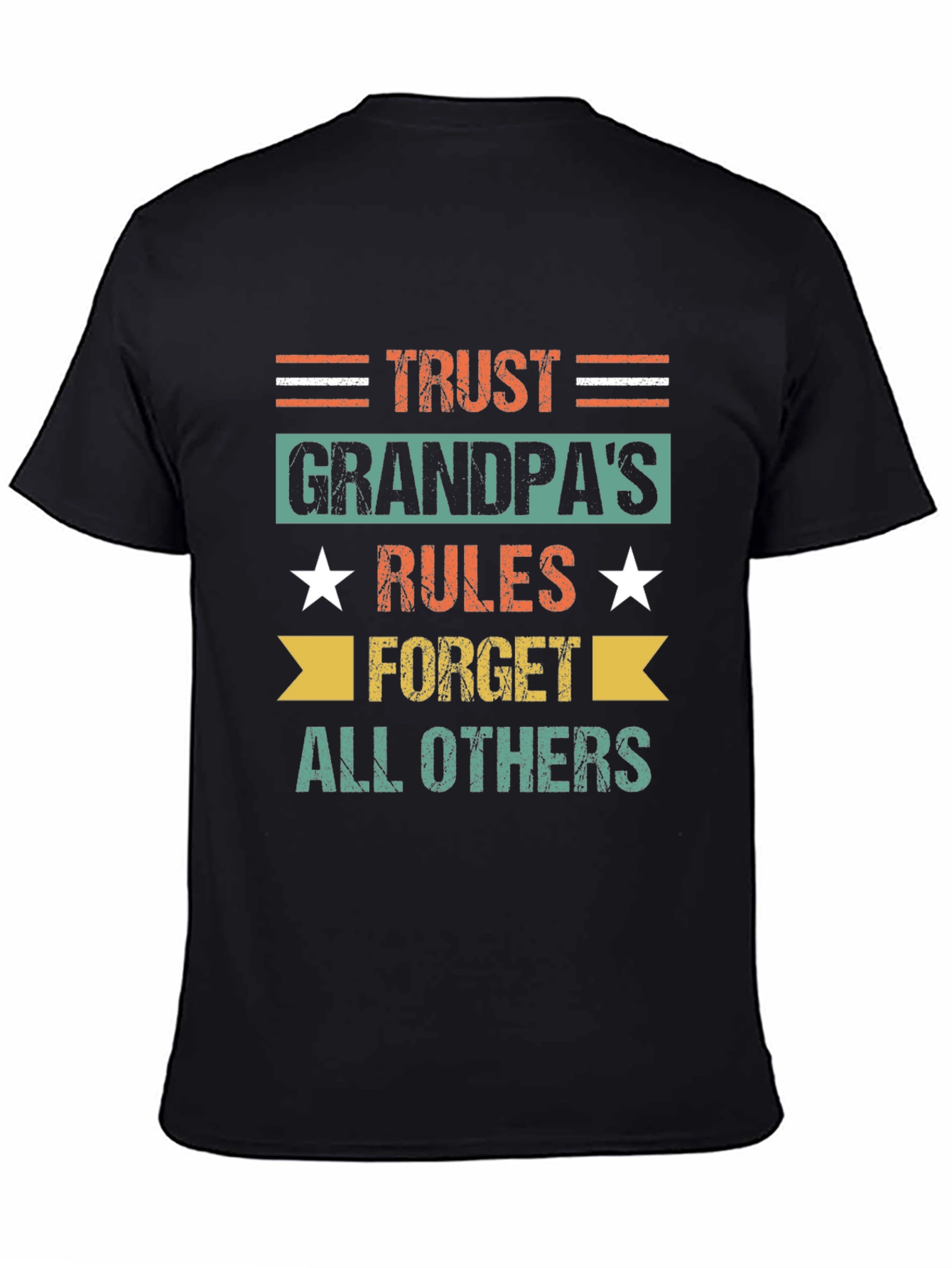 Trust Grandpas Rules T-Shirt - Fun Family Gift