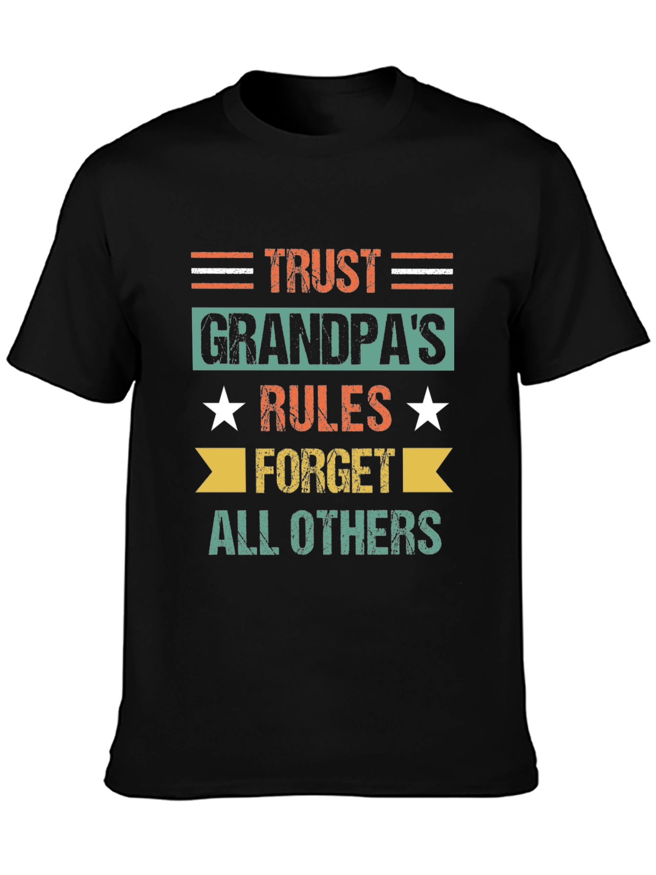 Trust Grandpas Rules T-Shirt - Fun Family Gift