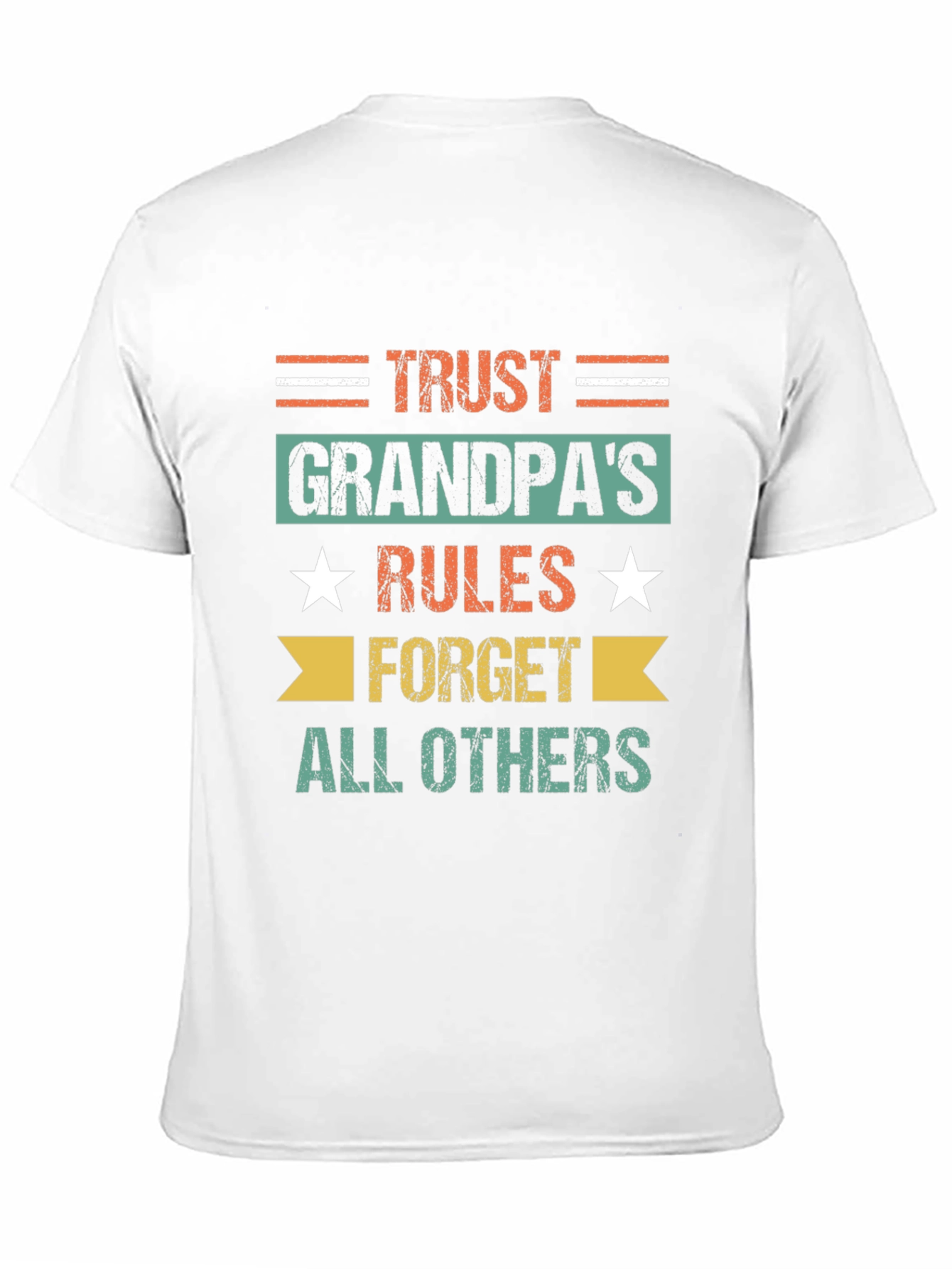 Trust Grandpas Rules T-Shirt - Fun Family Gift