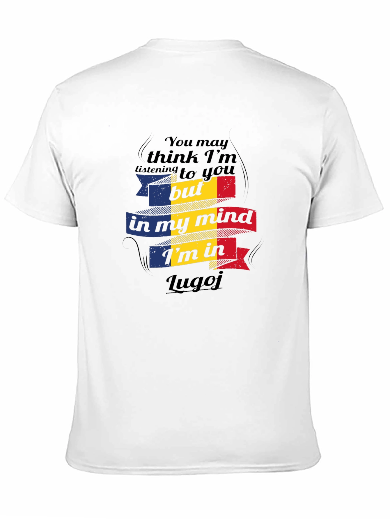 Lugoj Romania T-Shirt - In My Mind