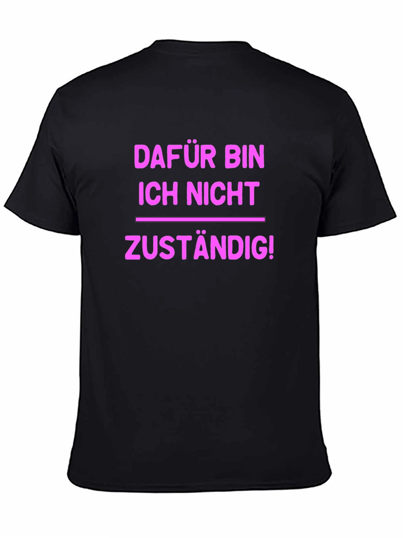 Fun German T-Shirt - Not My Responsibility!