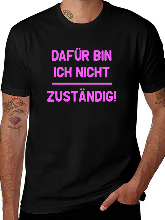 Fun German T-Shirt - Not My Responsibility!