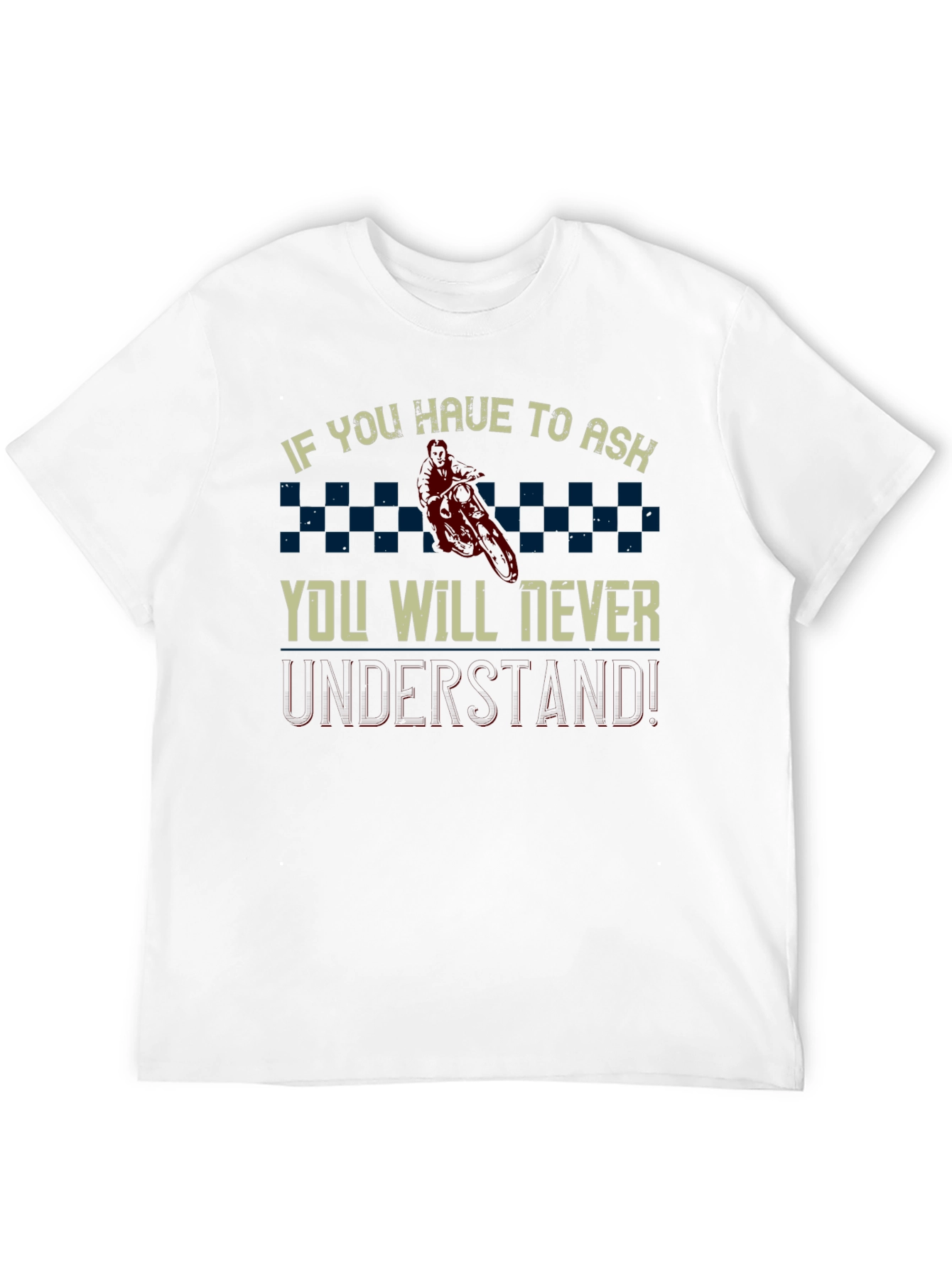 If You Have to Ask Motocross Graphic Tee