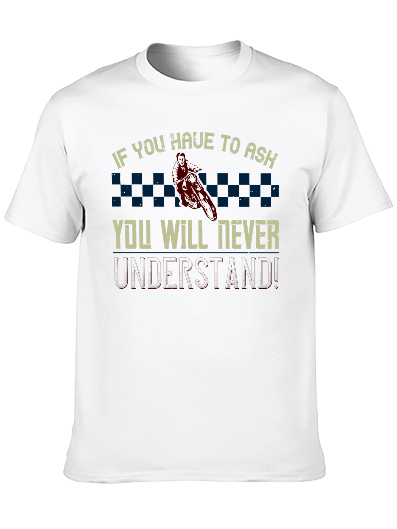 If You Have to Ask Motocross Graphic Tee