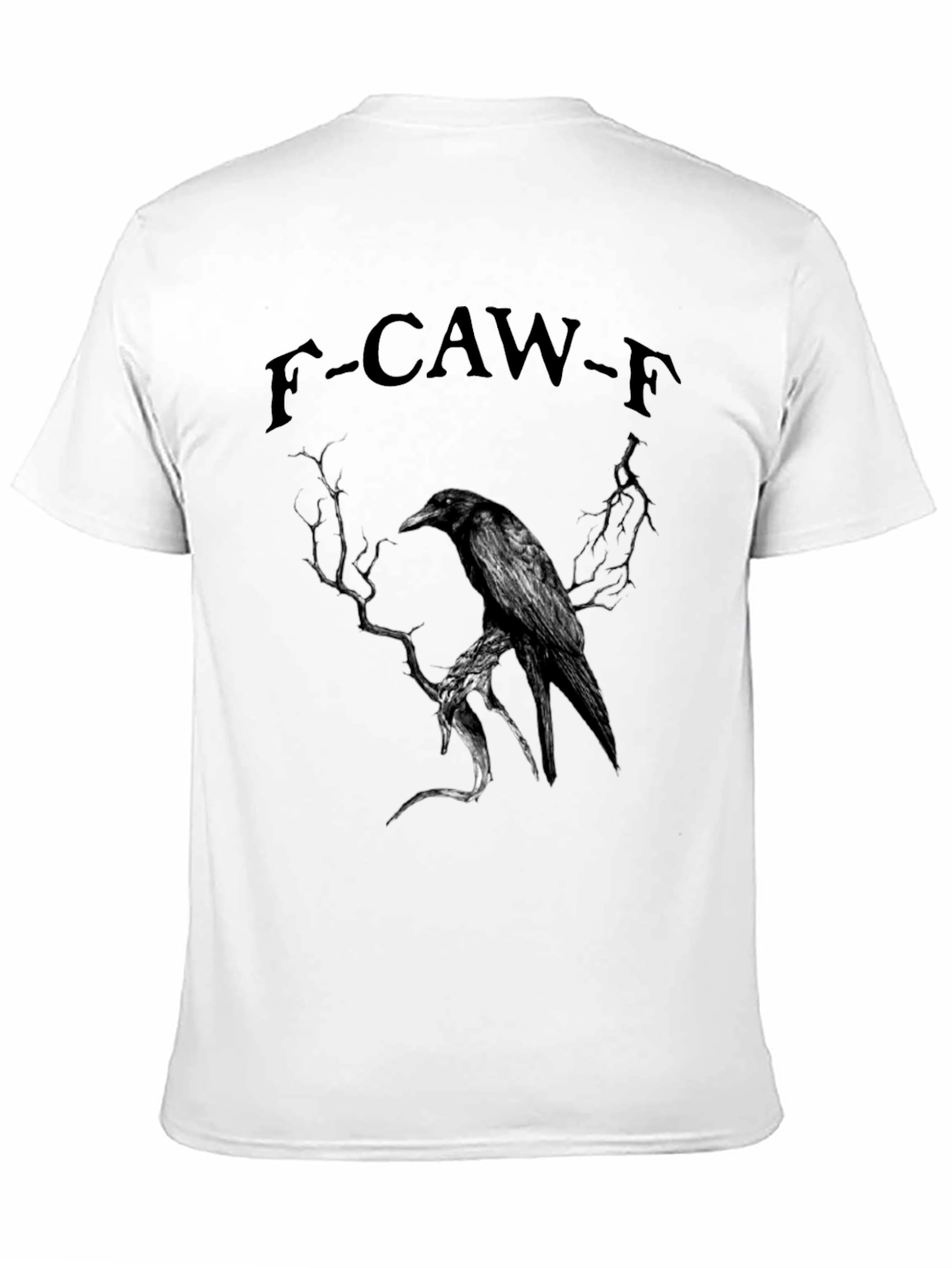 F-CAW-F Raven Graphic T-Shirt - Dark Humor Tee