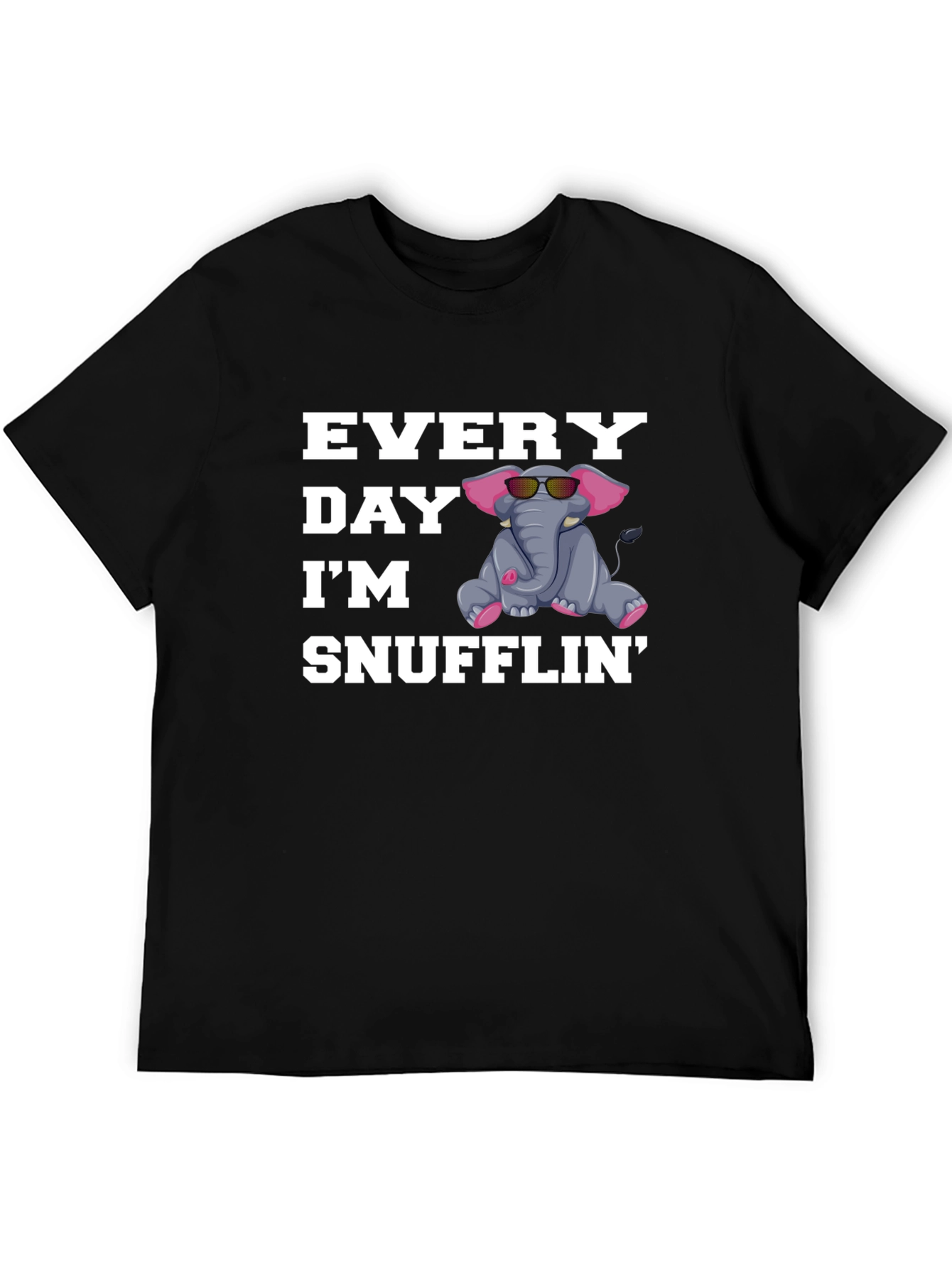 Everyday Im Snufflin Elephant T-Shirt