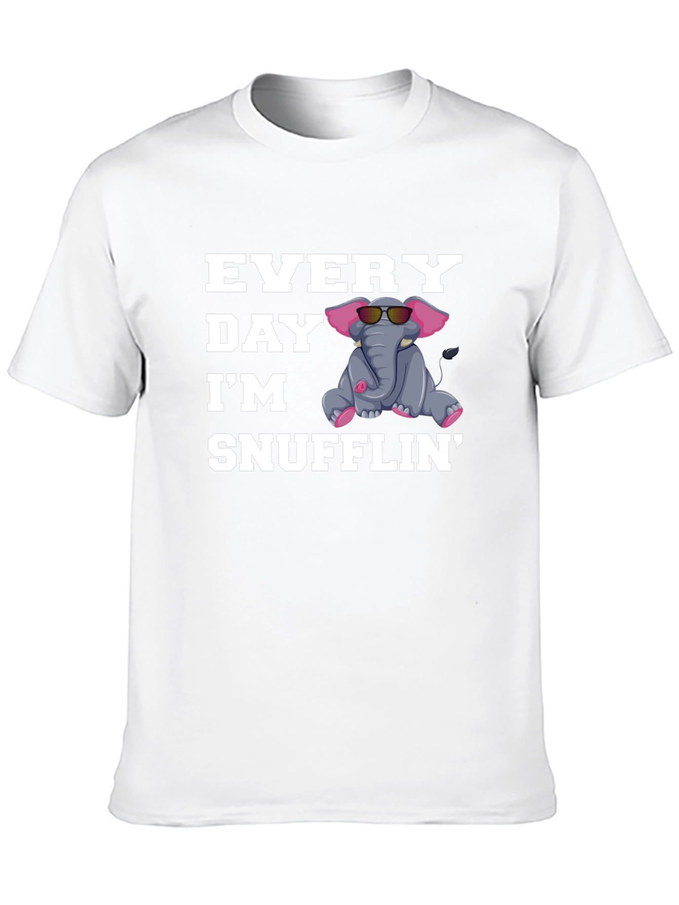 Everyday Im Snufflin Elephant T-Shirt