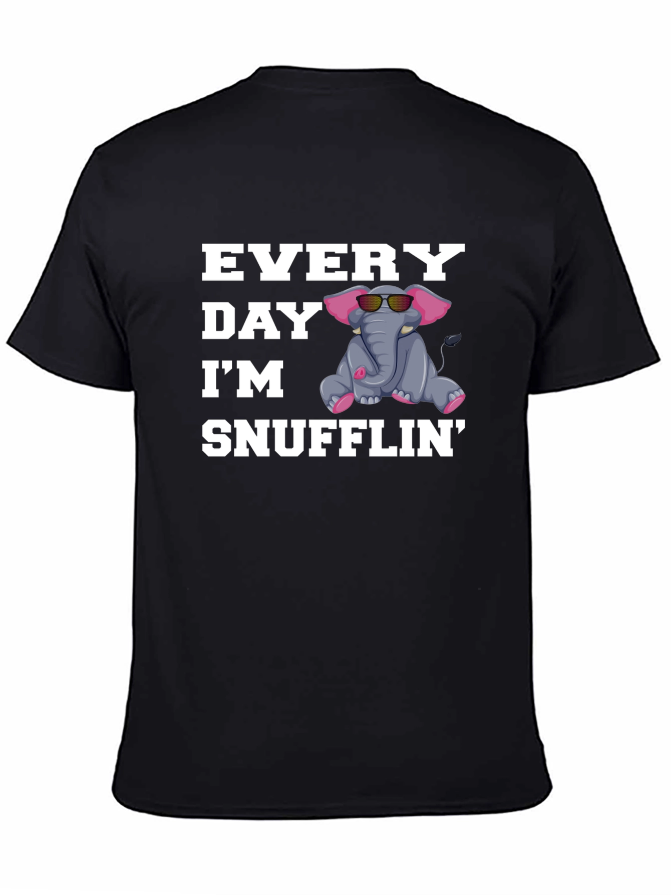 Everyday Im Snufflin Elephant T-Shirt