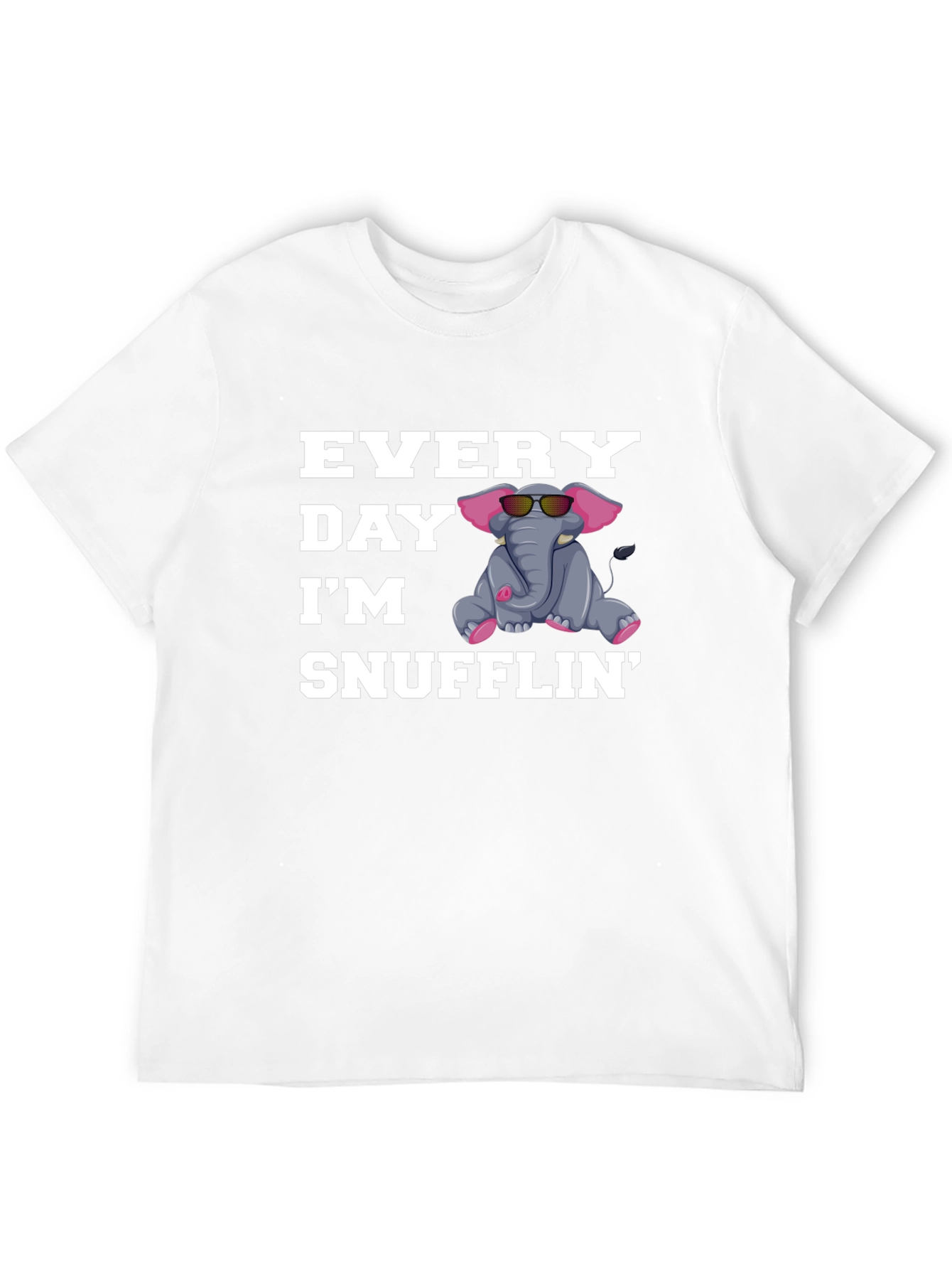 Everyday Im Snufflin Elephant T-Shirt