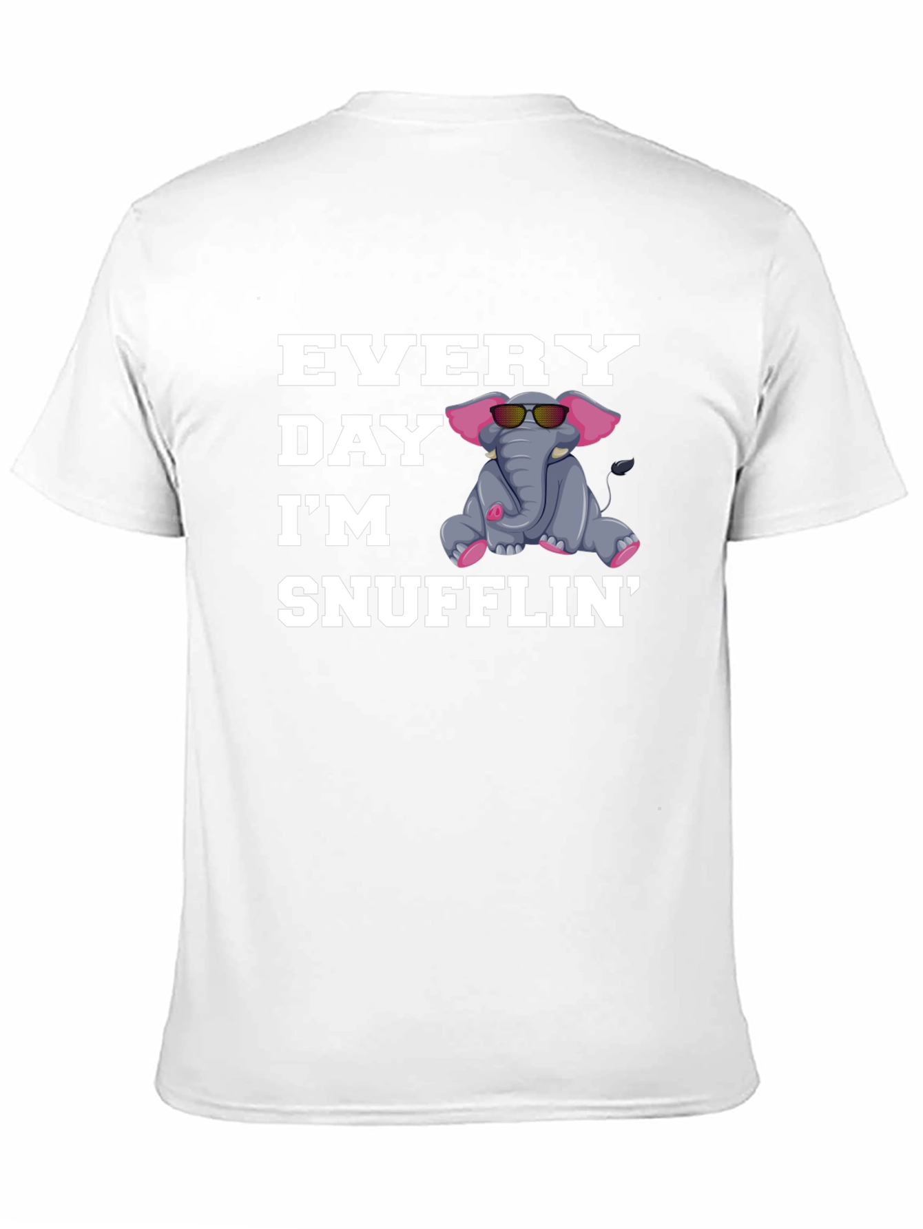 Everyday Im Snufflin Elephant T-Shirt