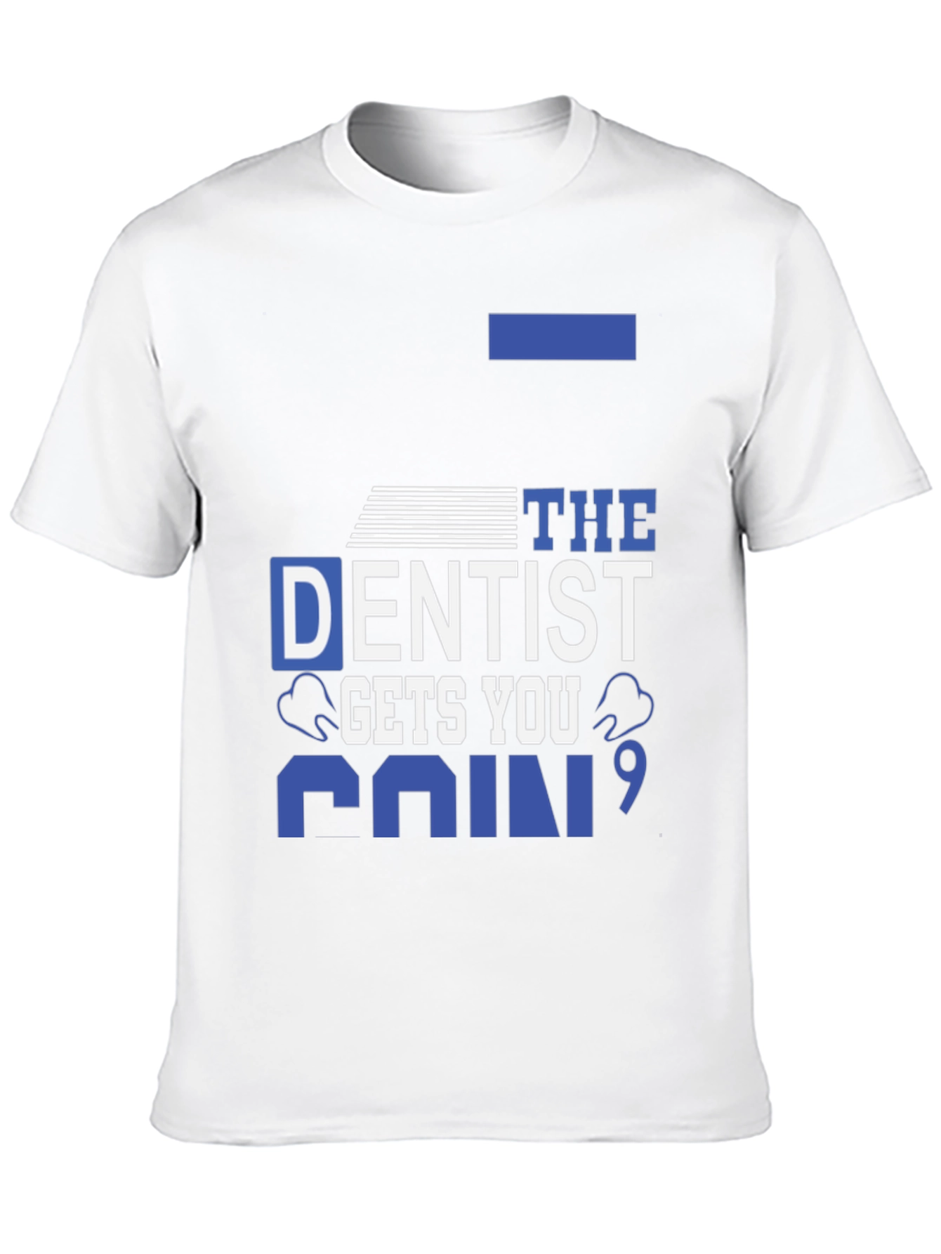 Dentist Gets You Pain T-Shirt - Black Cotton Tee