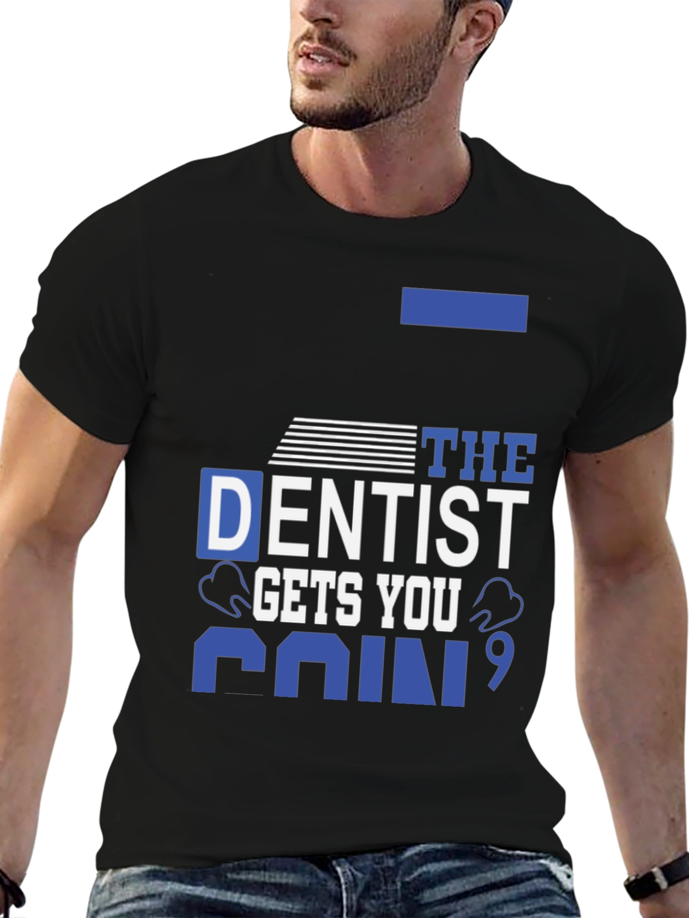 Dentist Gets You Pain T-Shirt - Black Cotton Tee