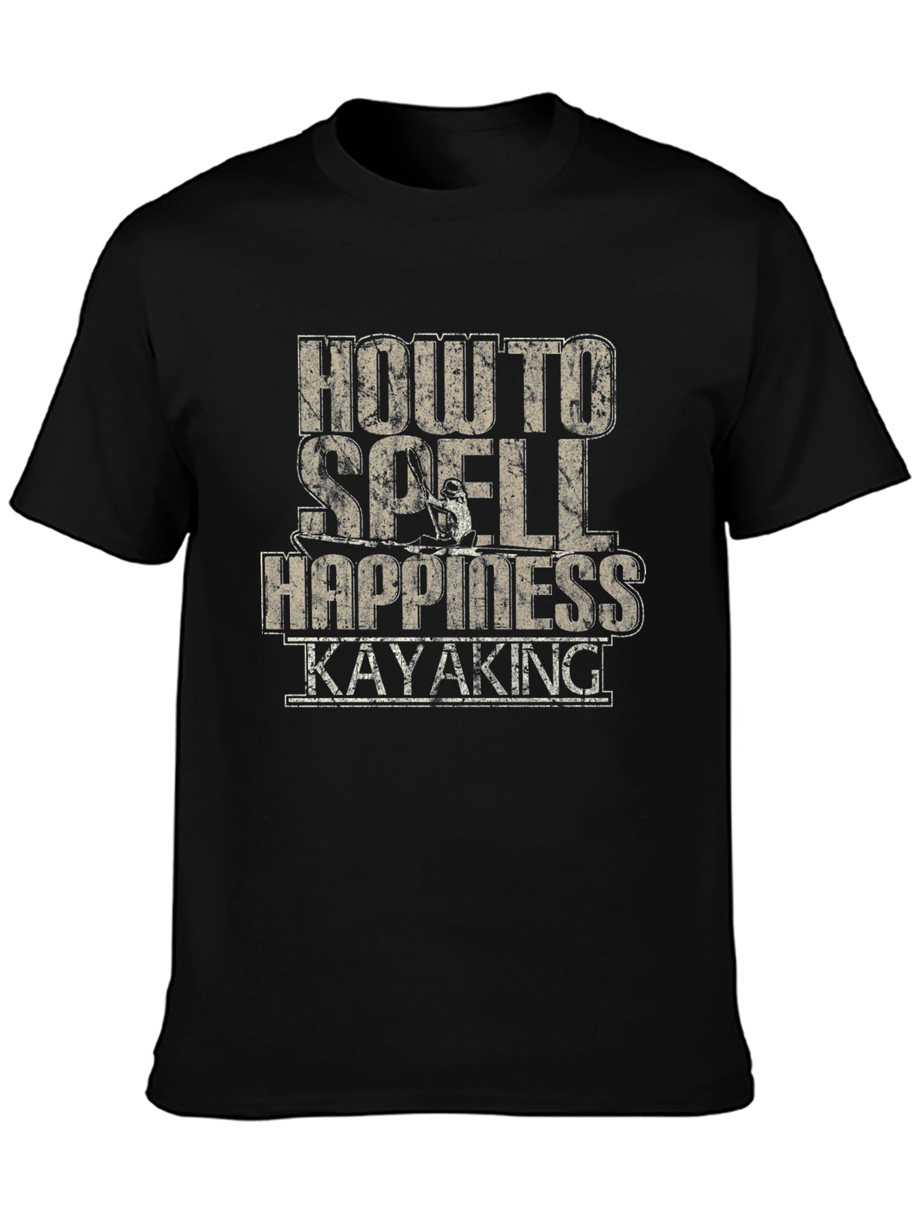 How to Spell Happiness Kayaking T-Shirt