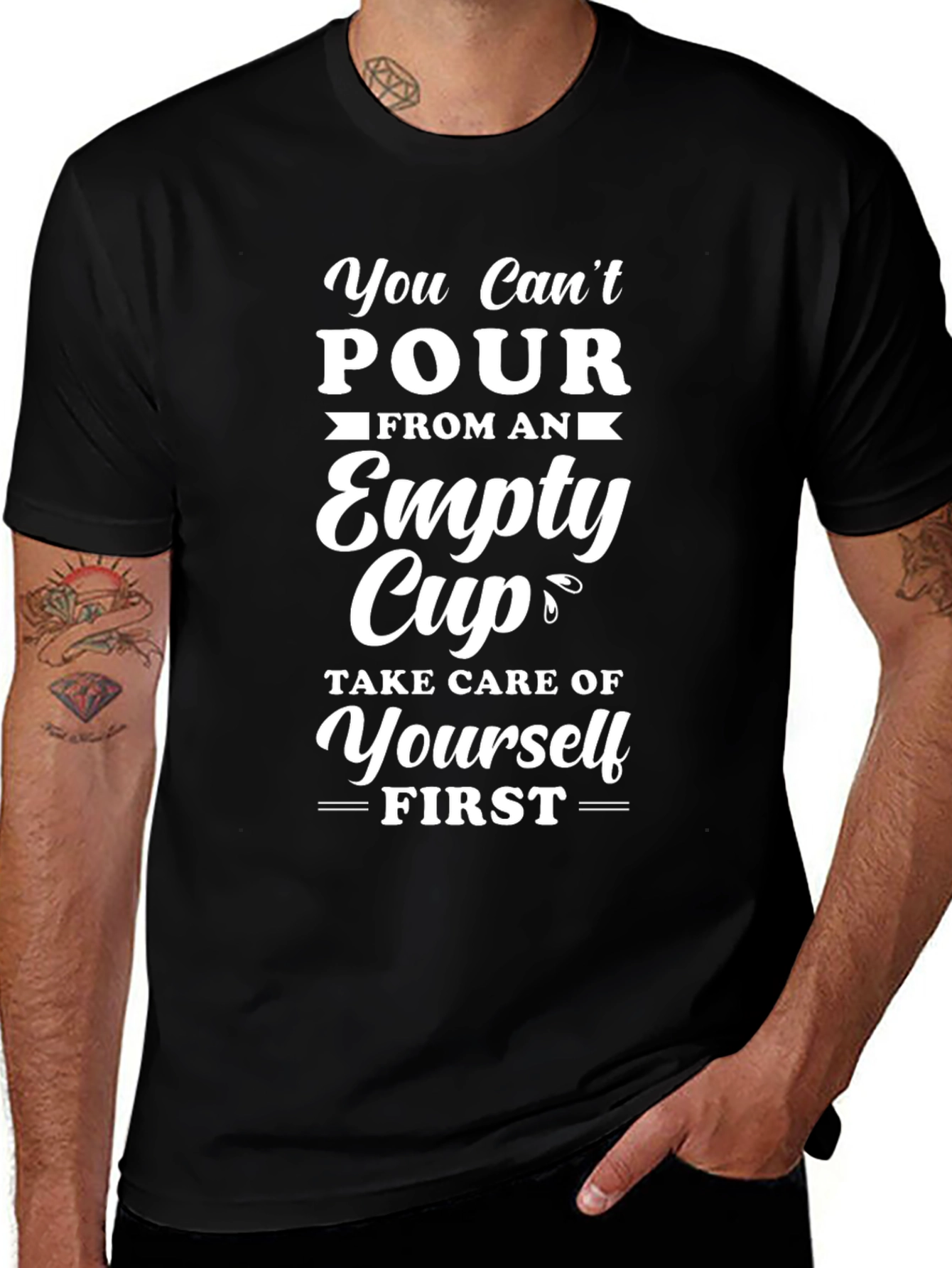 You Cant Pour From Empty Cup T-Shirt