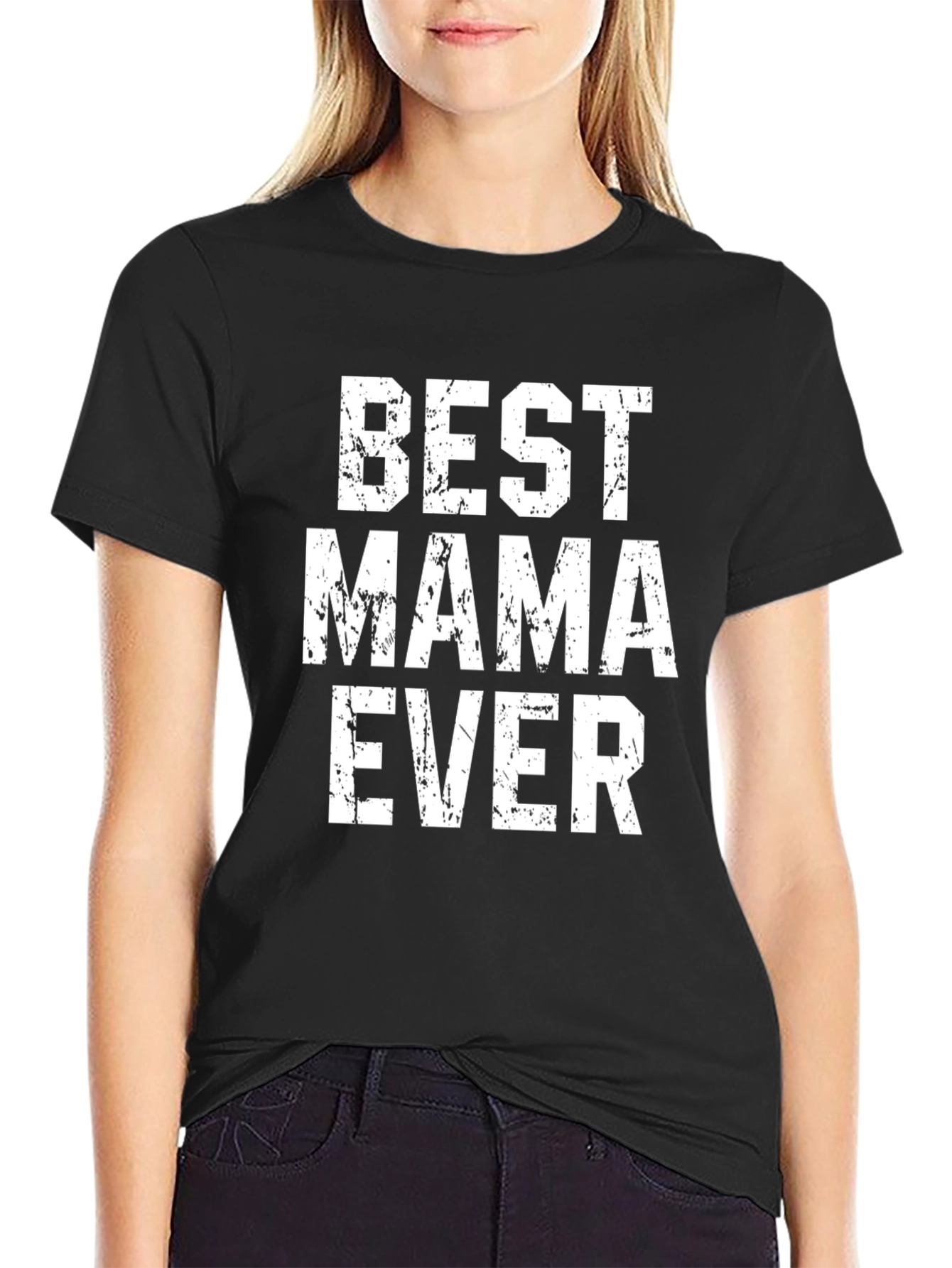 Best Mama Ever - Black T-Shirt