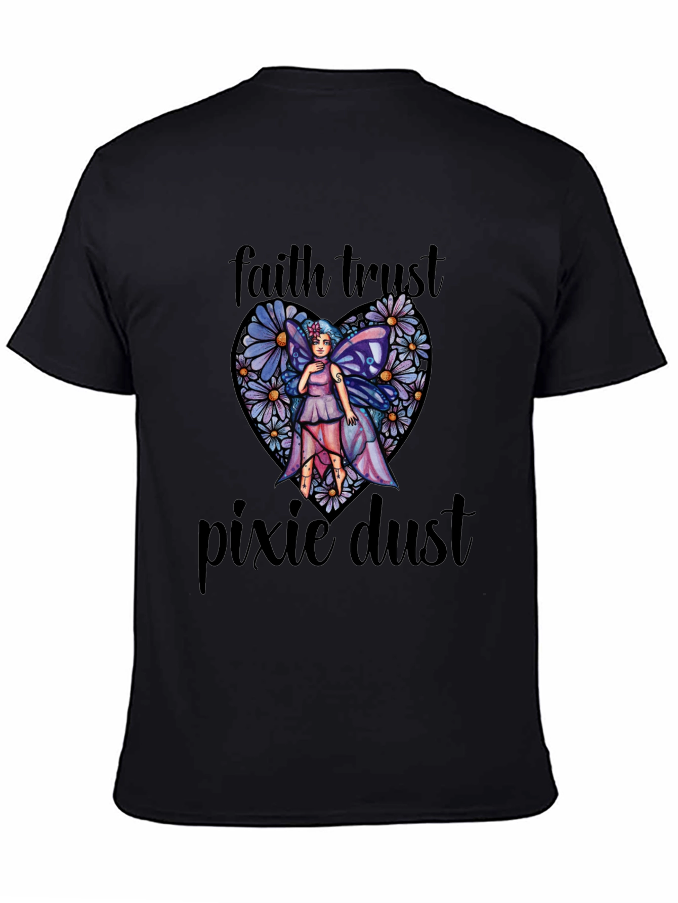 Faith Trust Pixie Dust T-Shirt