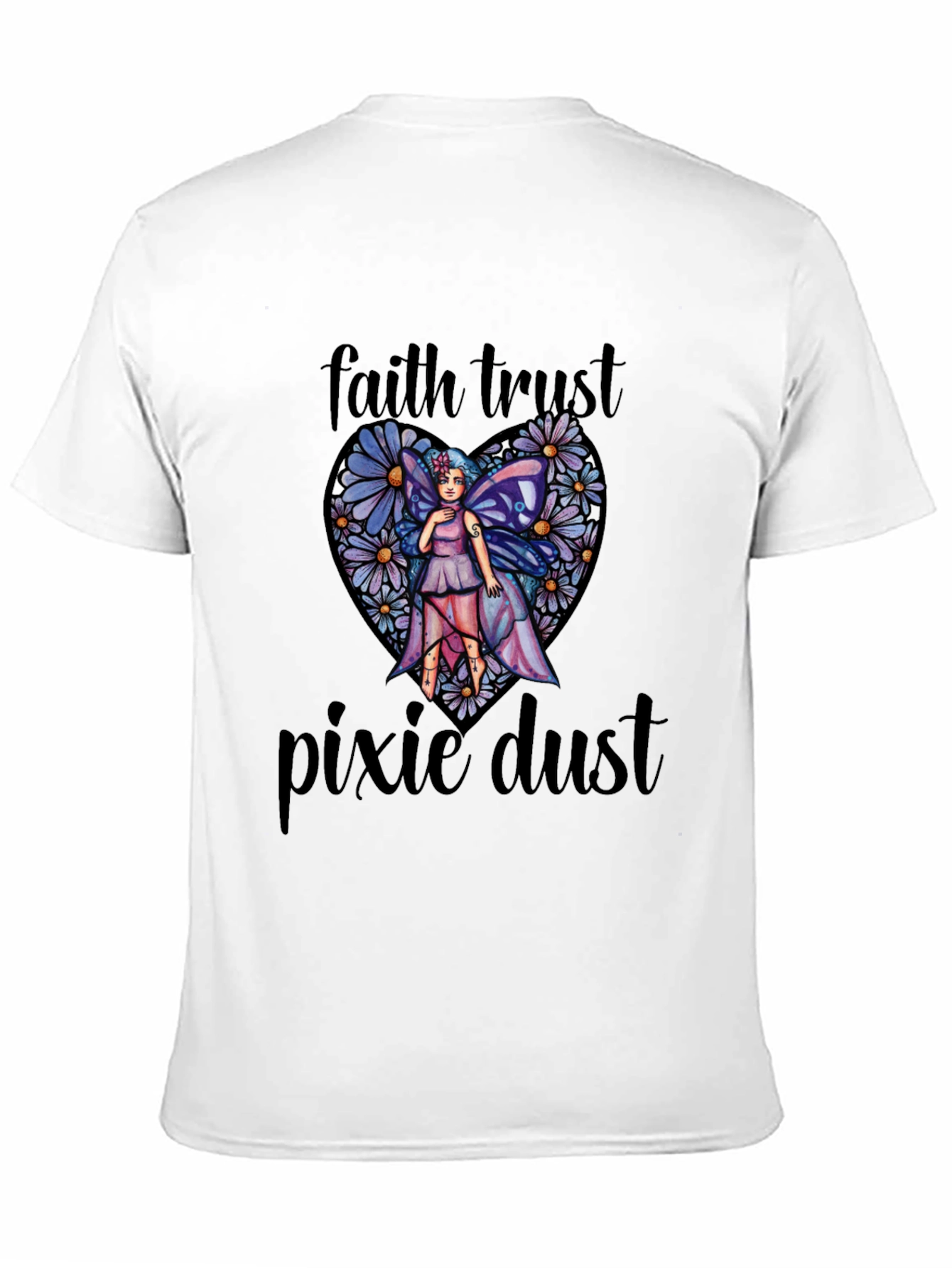 Faith Trust Pixie Dust T-Shirt
