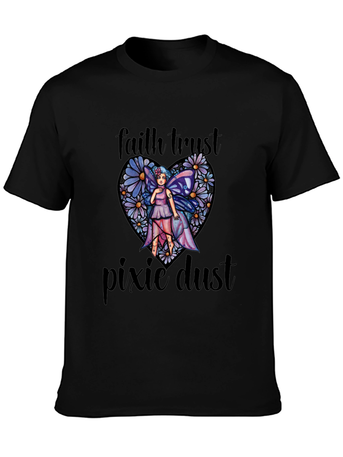 Faith Trust Pixie Dust T-Shirt