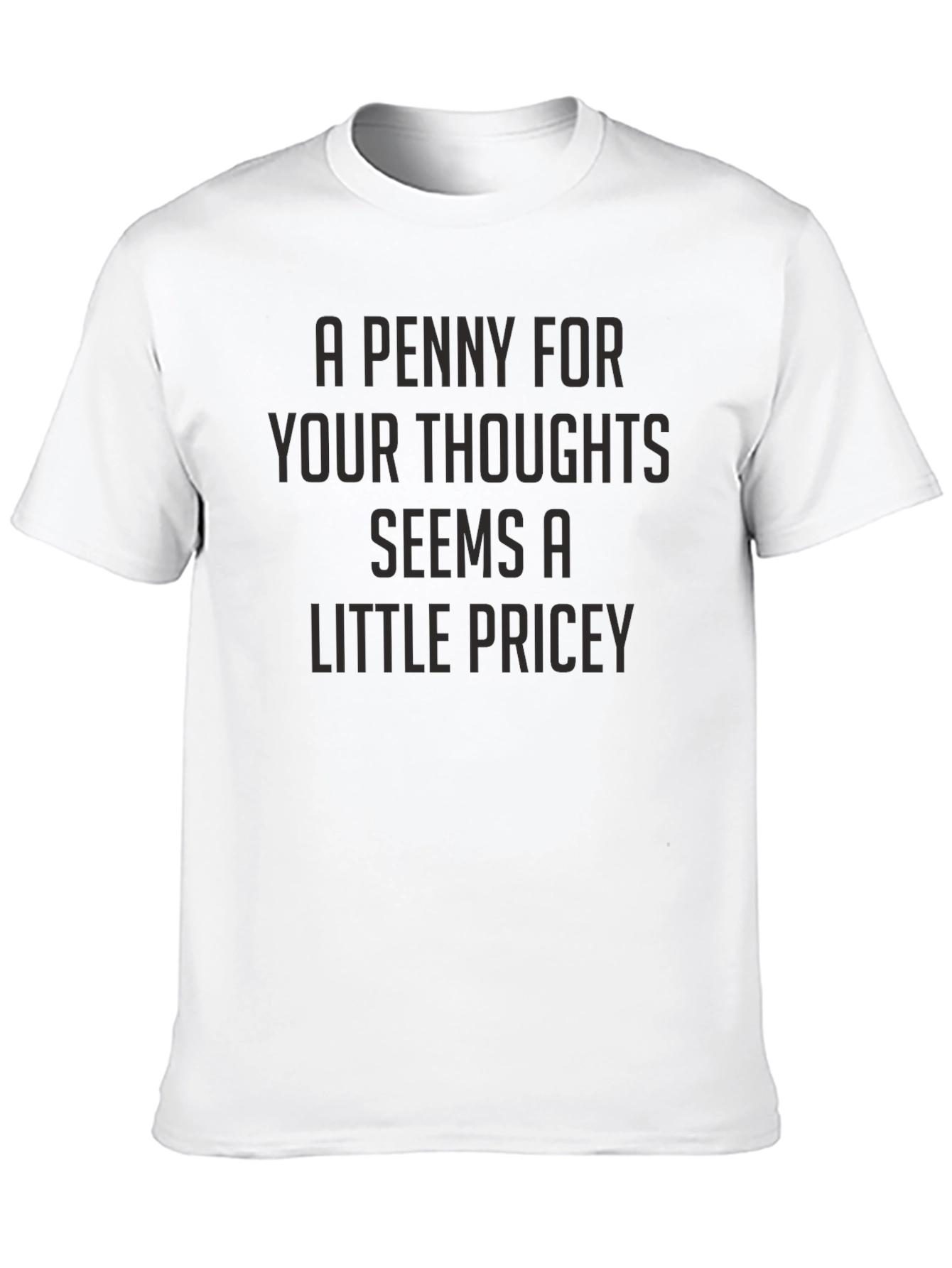 A Penny For Your Thoughts Graphic T-Shirt