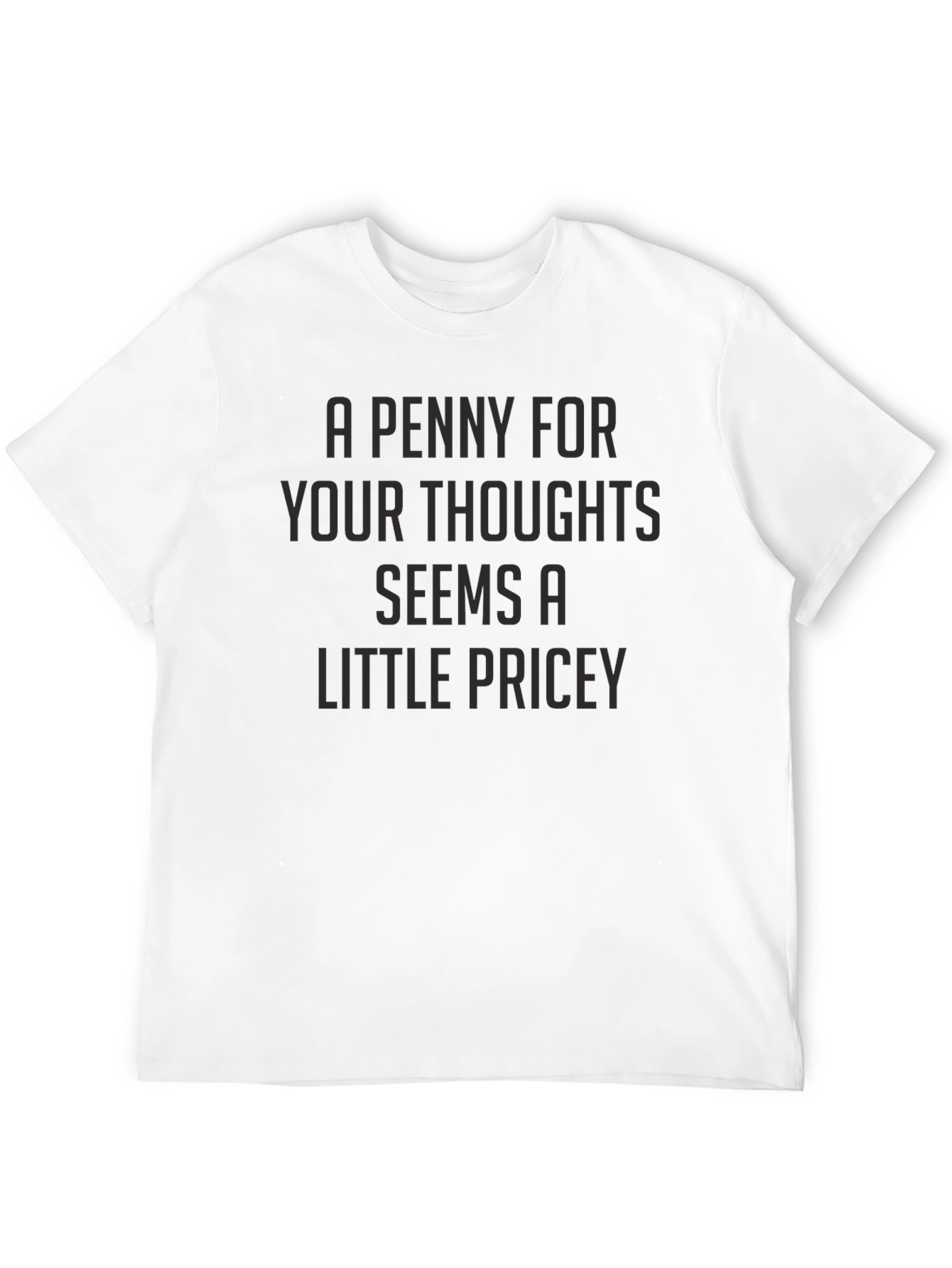 A Penny For Your Thoughts Graphic T-Shirt
