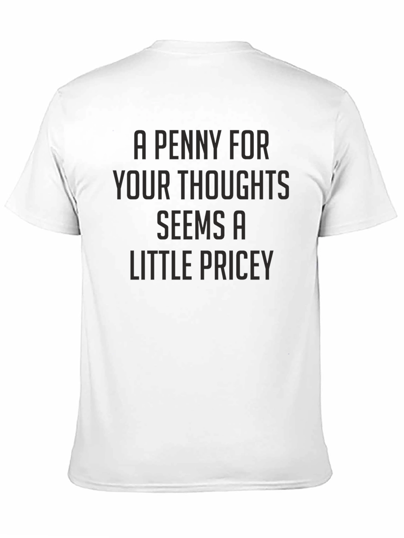A Penny For Your Thoughts Graphic T-Shirt