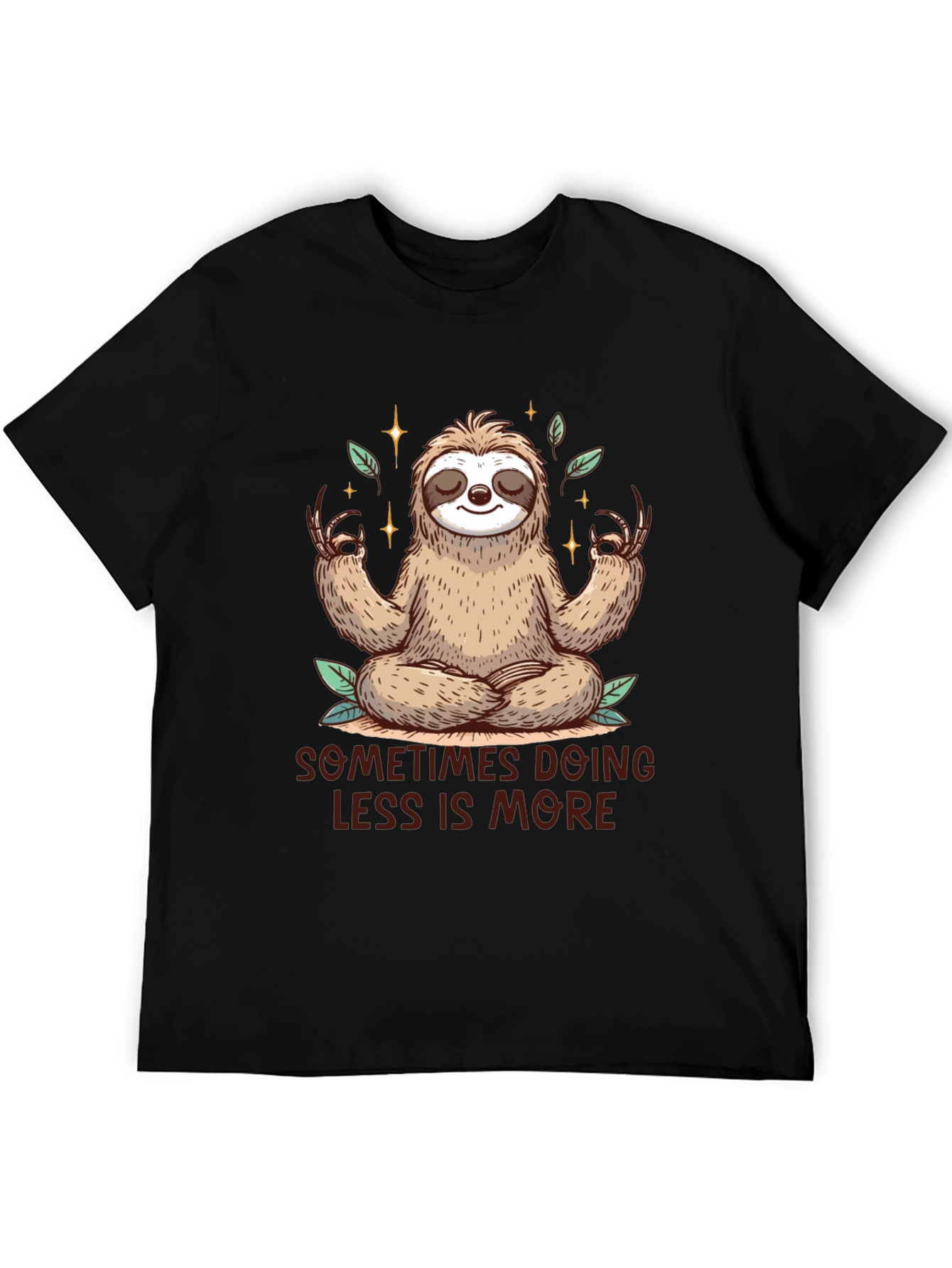 Meditating Sloth Tee - Sometimes Less is More